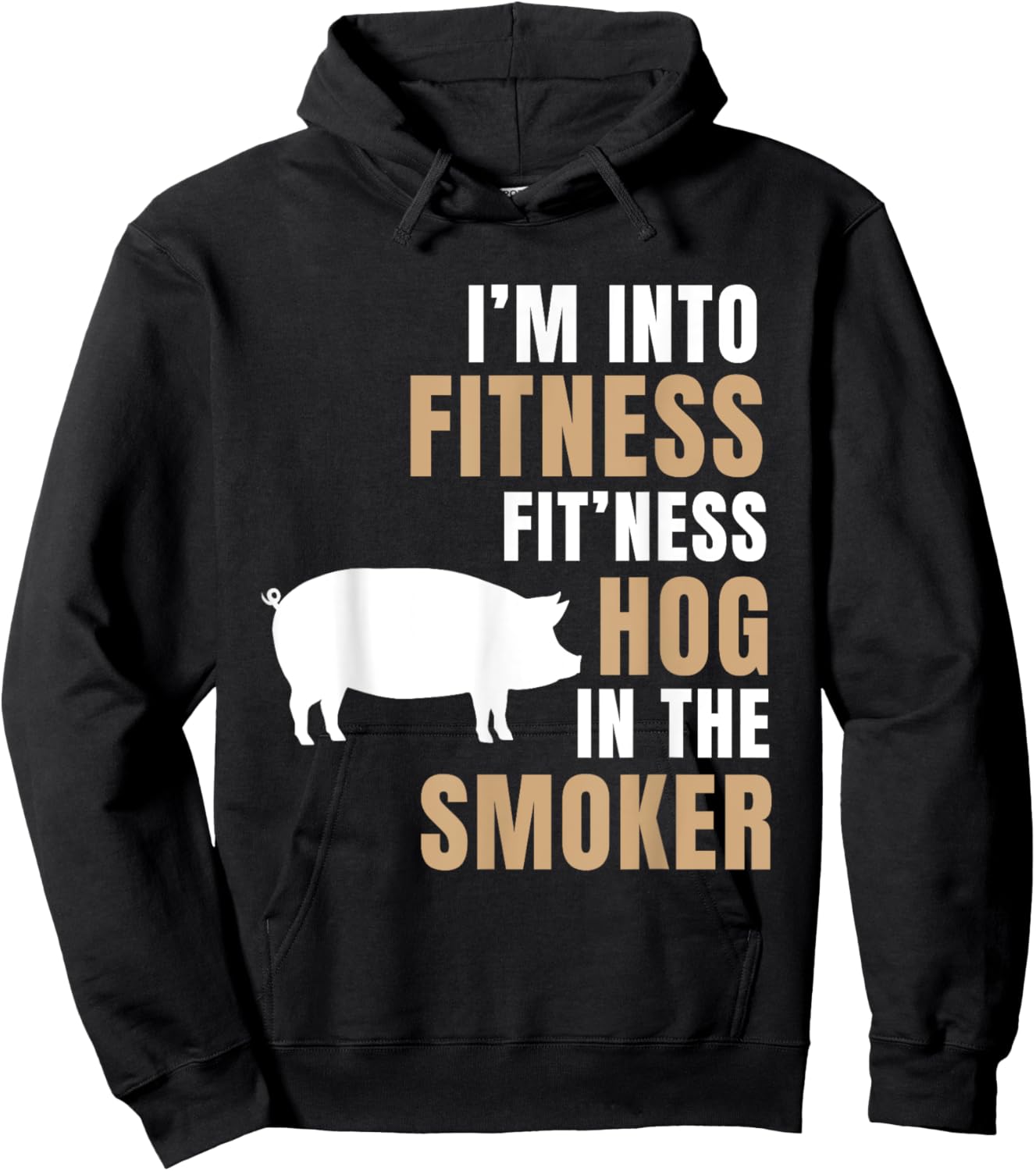 I'm Into Fitness Hog BBQ Smoker Roaster Funny Pig Barbeque Hoodie - Hoodie | Black