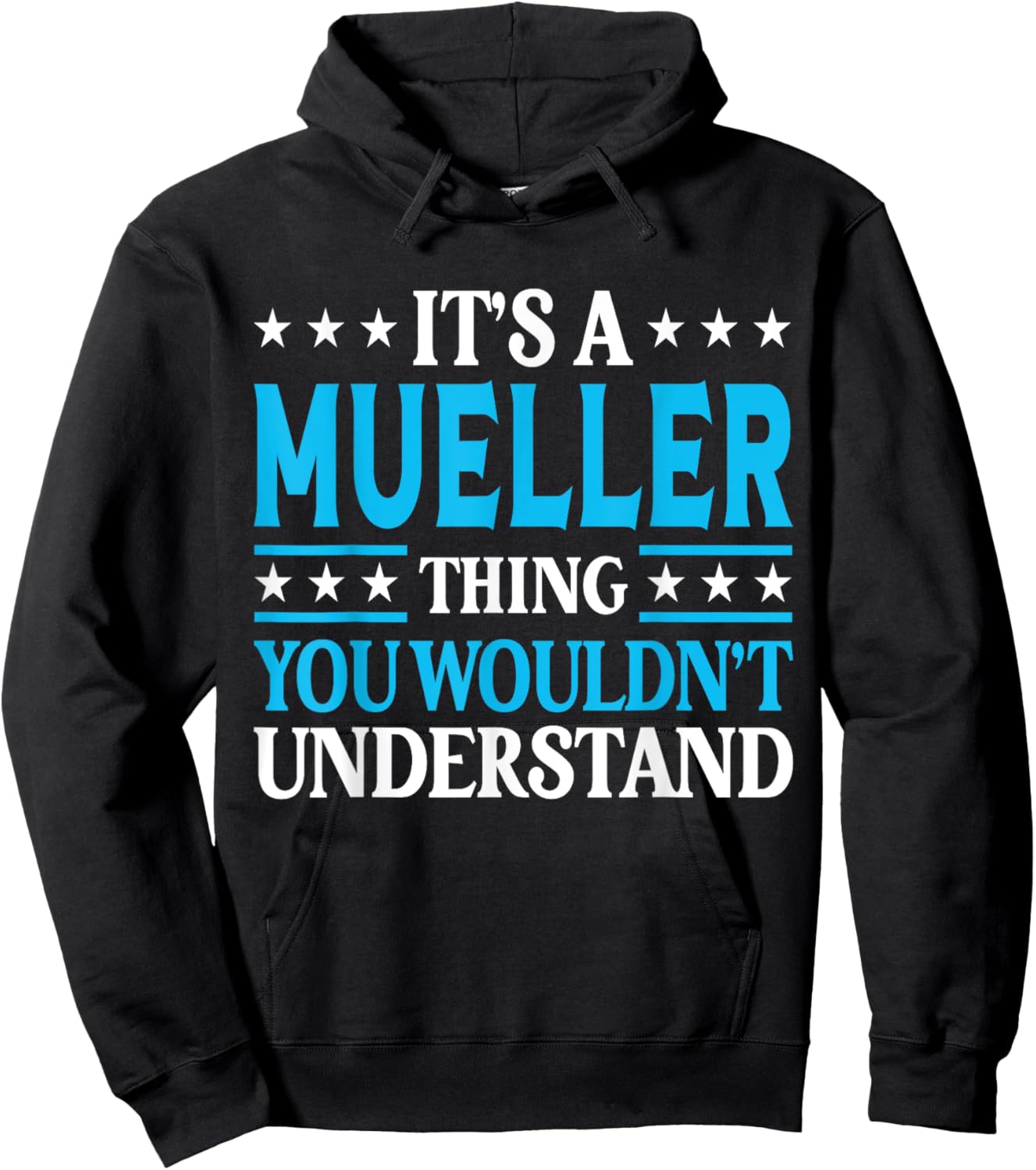 It's A Mueller Thing Surname Funny Family Last Name Mueller Hoodie - Hoodie | Black
