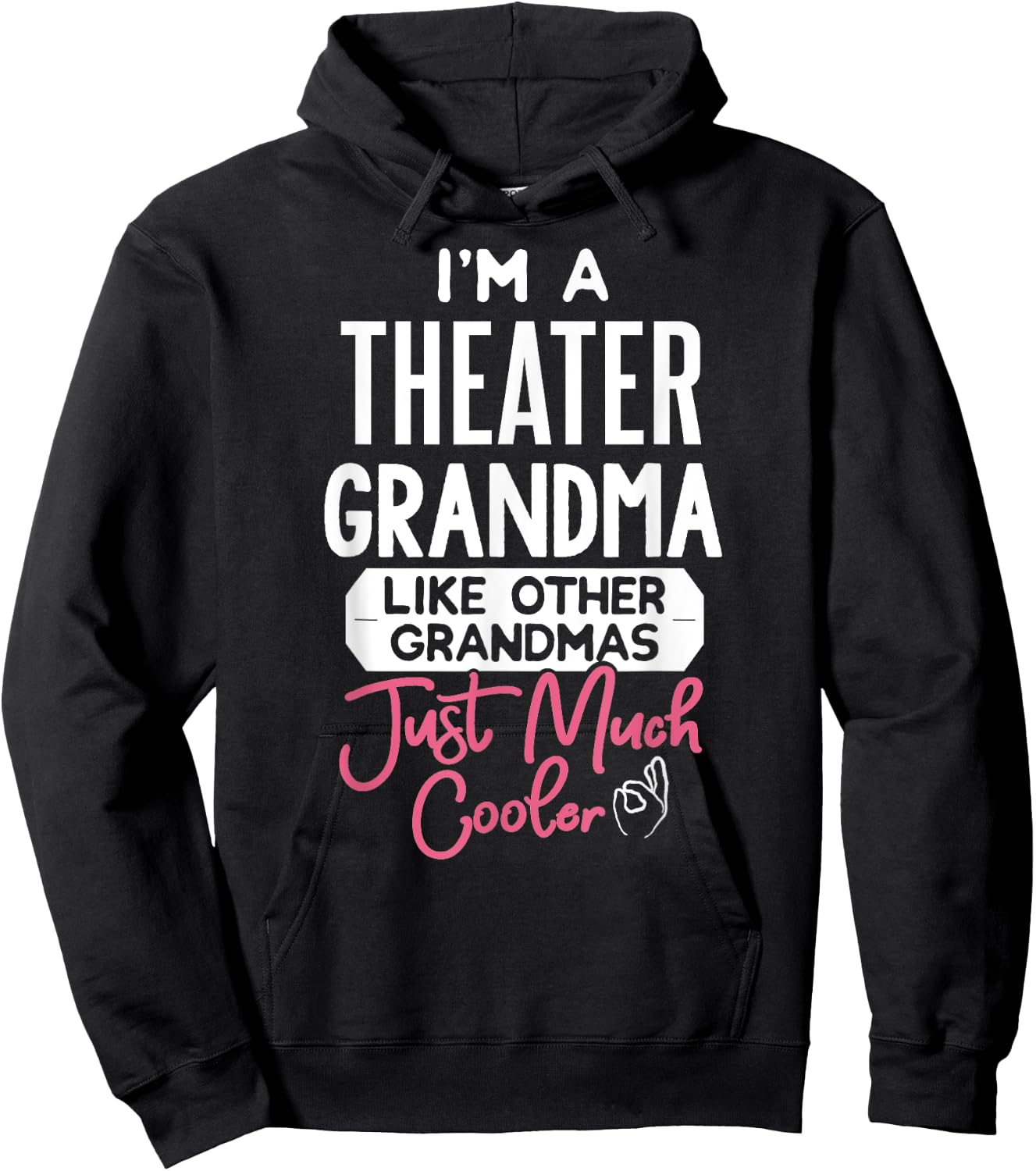 Cool Mothers Day Theater Grandma Hoodie - Hoodie | Black