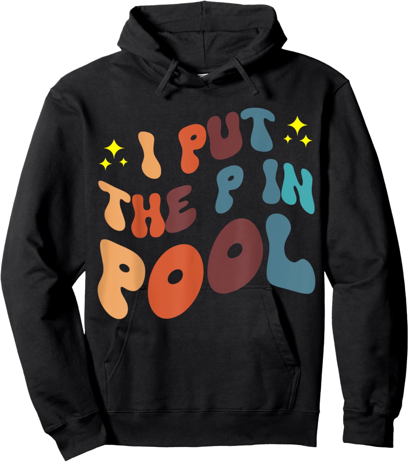 I Put The P In Pool Hoodie - Hoodie | Black