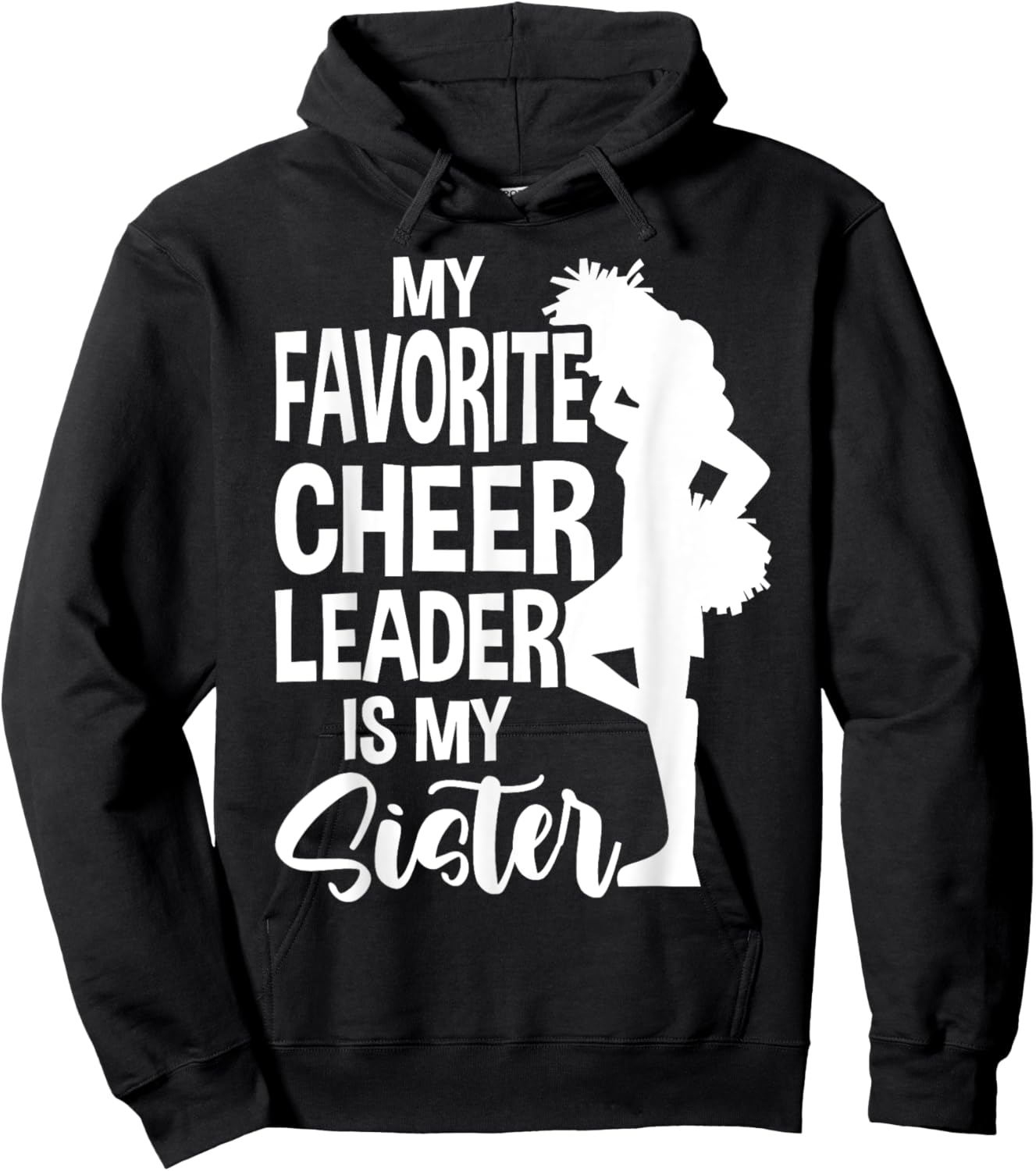 My Favorite Cheerleader Is My Sister Cheer Hoodie - Hoodie | Black
