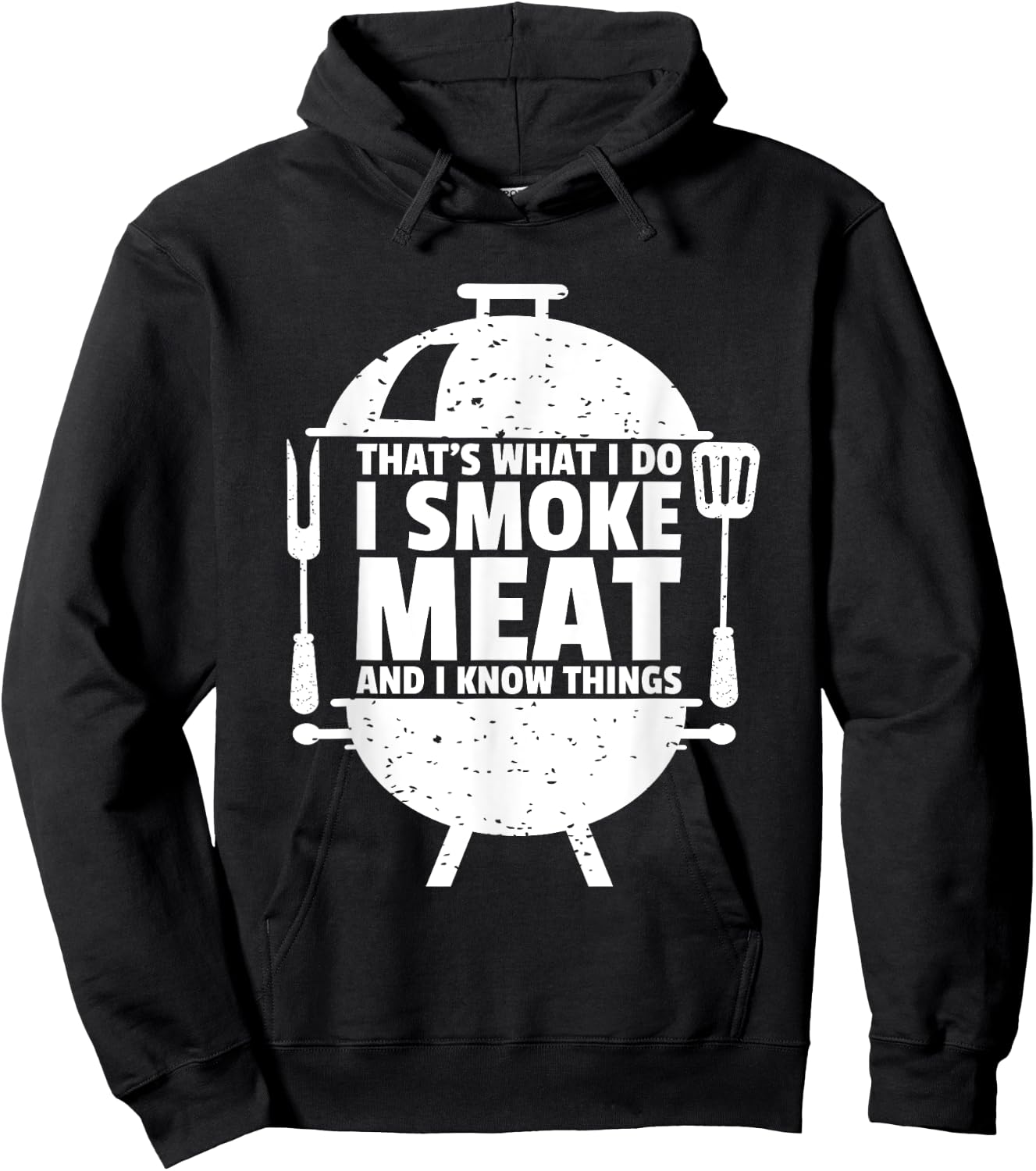 That's What I Do I Smoke Meat And I Know Things Hoodie - Hoodie | Black