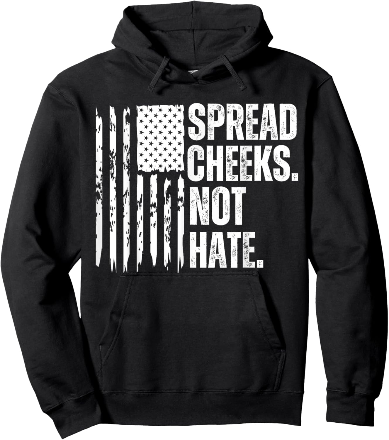 Funny Vintage Spread Cheeks Not Hate USA Flag Hoodie - Hoodie | Black