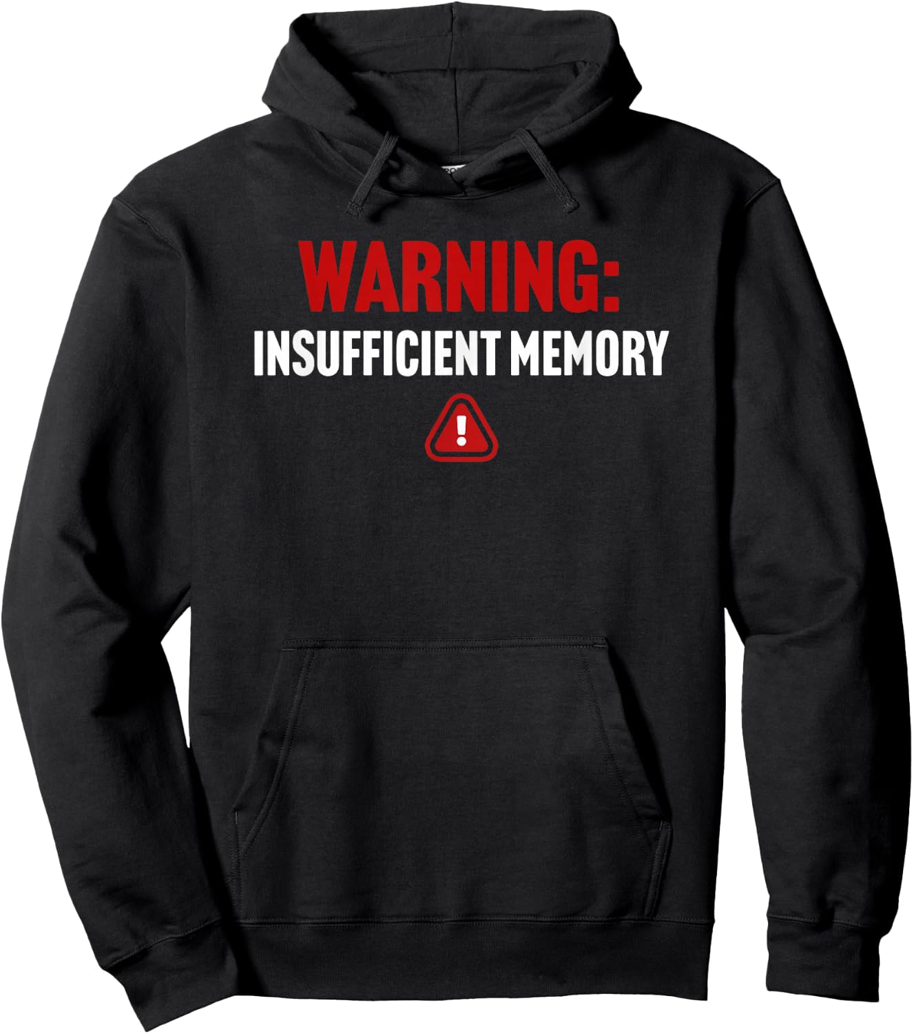 Warning Insufficient Memory Error - Funny Computer Science Hoodie - Hoodie | Black