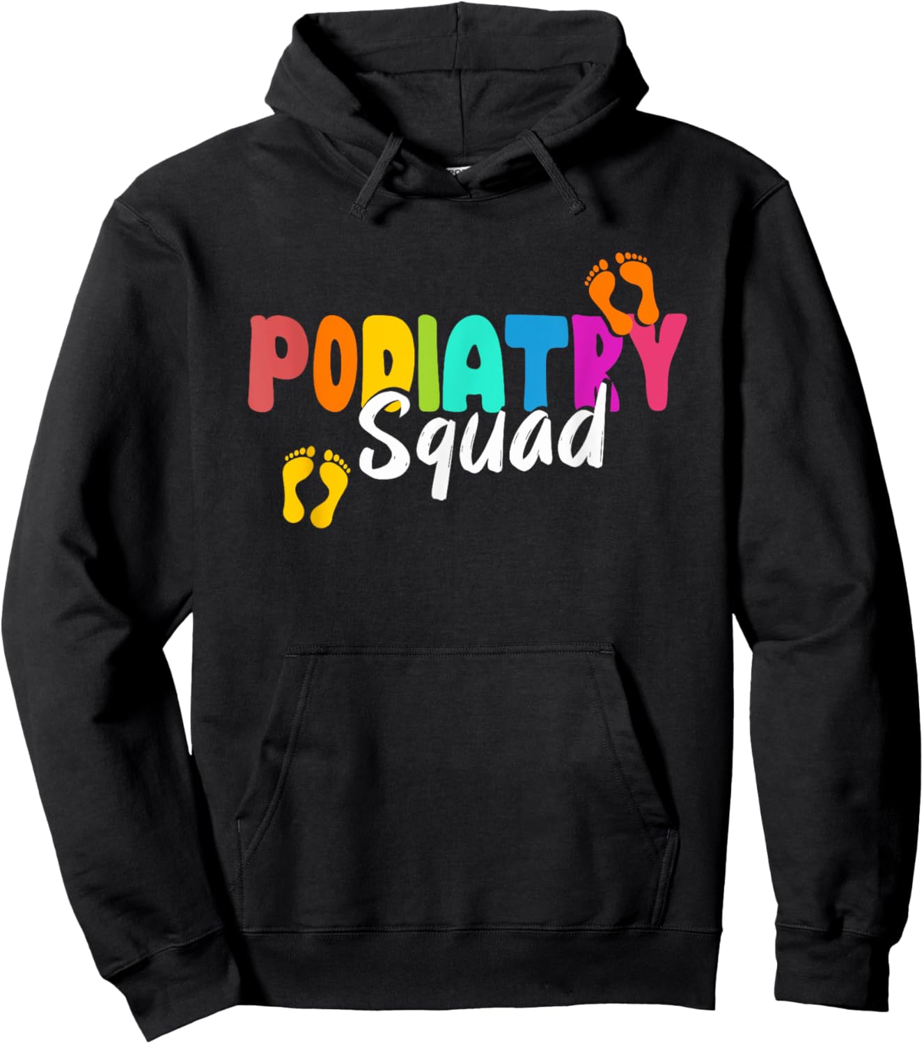 Podiatry Squad | Medicine | Foot Doctor Podiatrist Hoodie - Hoodie | Black