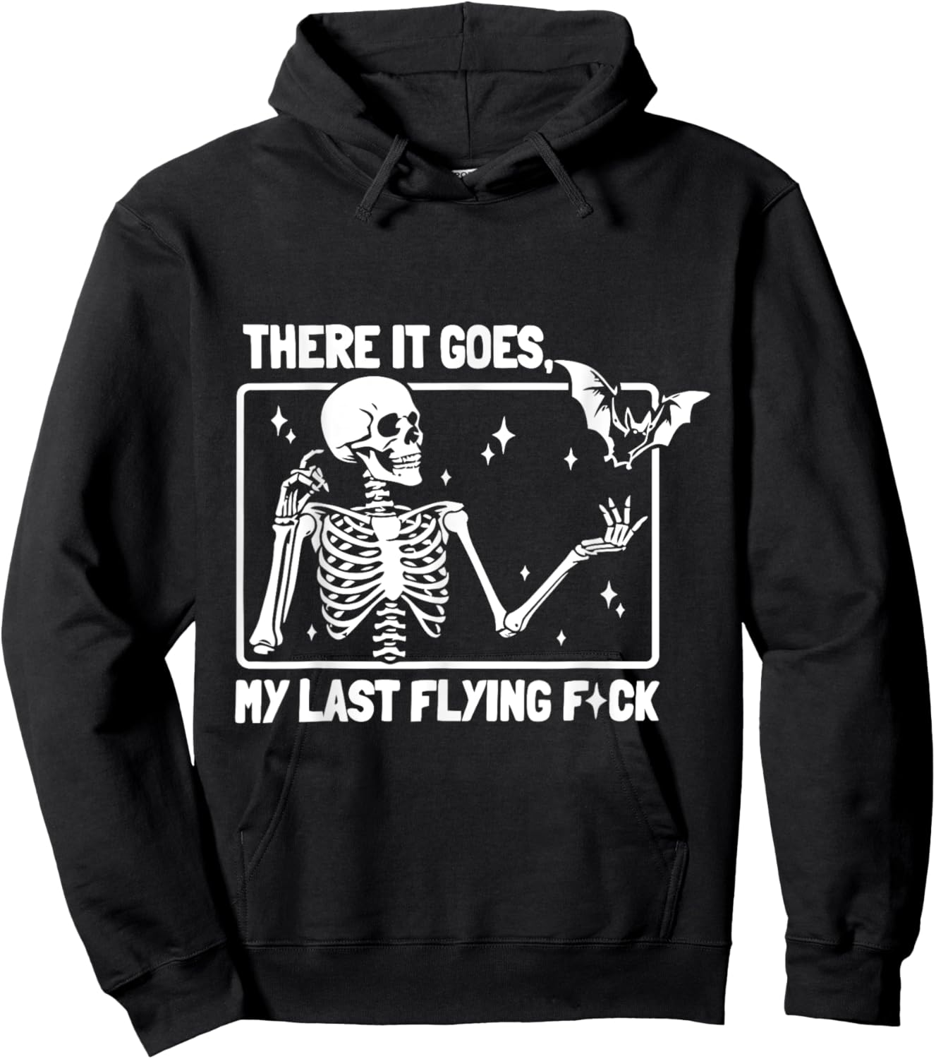 And There It Goes My Last Flying F-uck Funny Saying Hoodie - Hoodie | Black