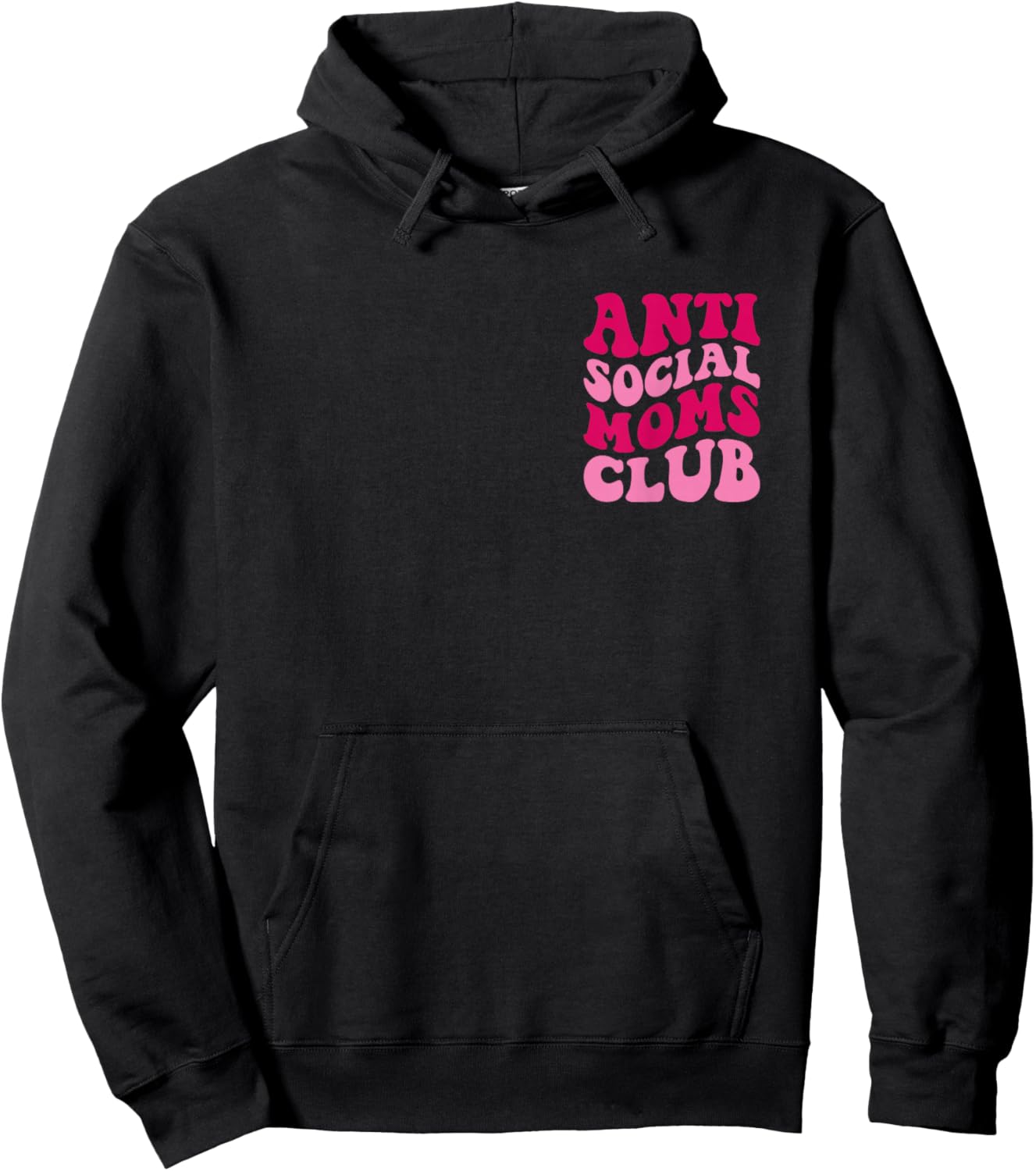 Anti Social Moms Club Funny Mom Saying Women Groovy Apparel Hoodie - Hoodie | Black