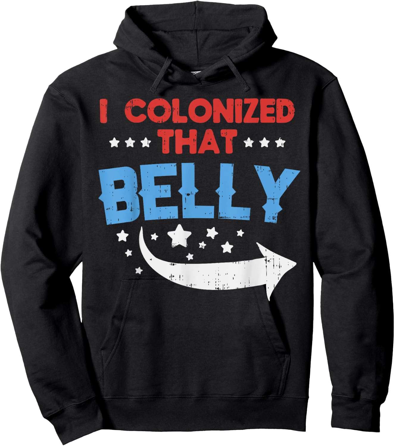 I Colonized That Belly 4th Of July Pregnancy Dad Matching Hoodie - Hoodie | Black