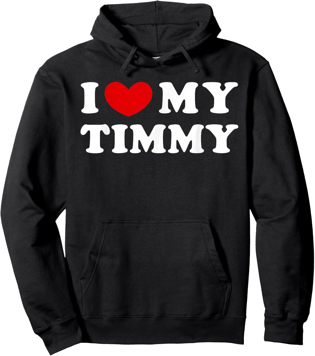 I Love My Timmy, I Love My Timmy Hoodie - Hoodie | Black