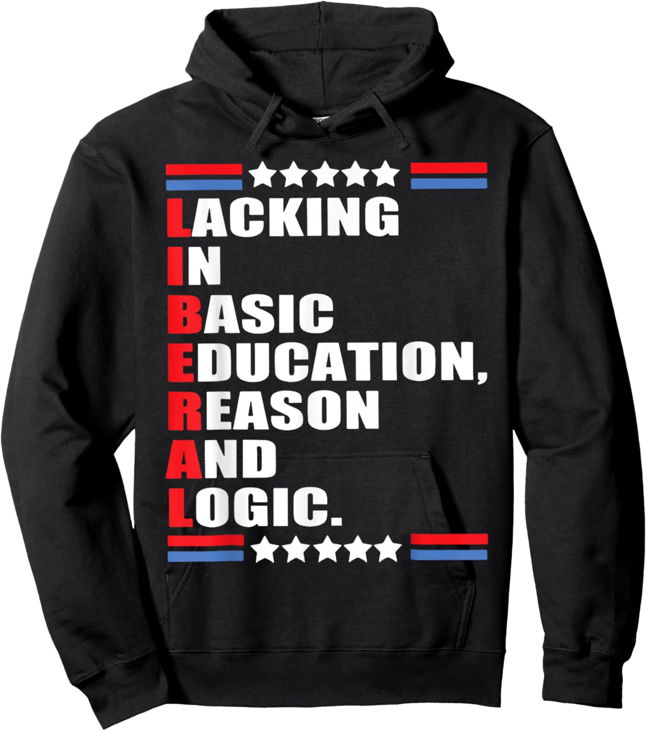 Liberal Lacking In Basic Education Reason And Logic Hoodie - Hoodie | Black