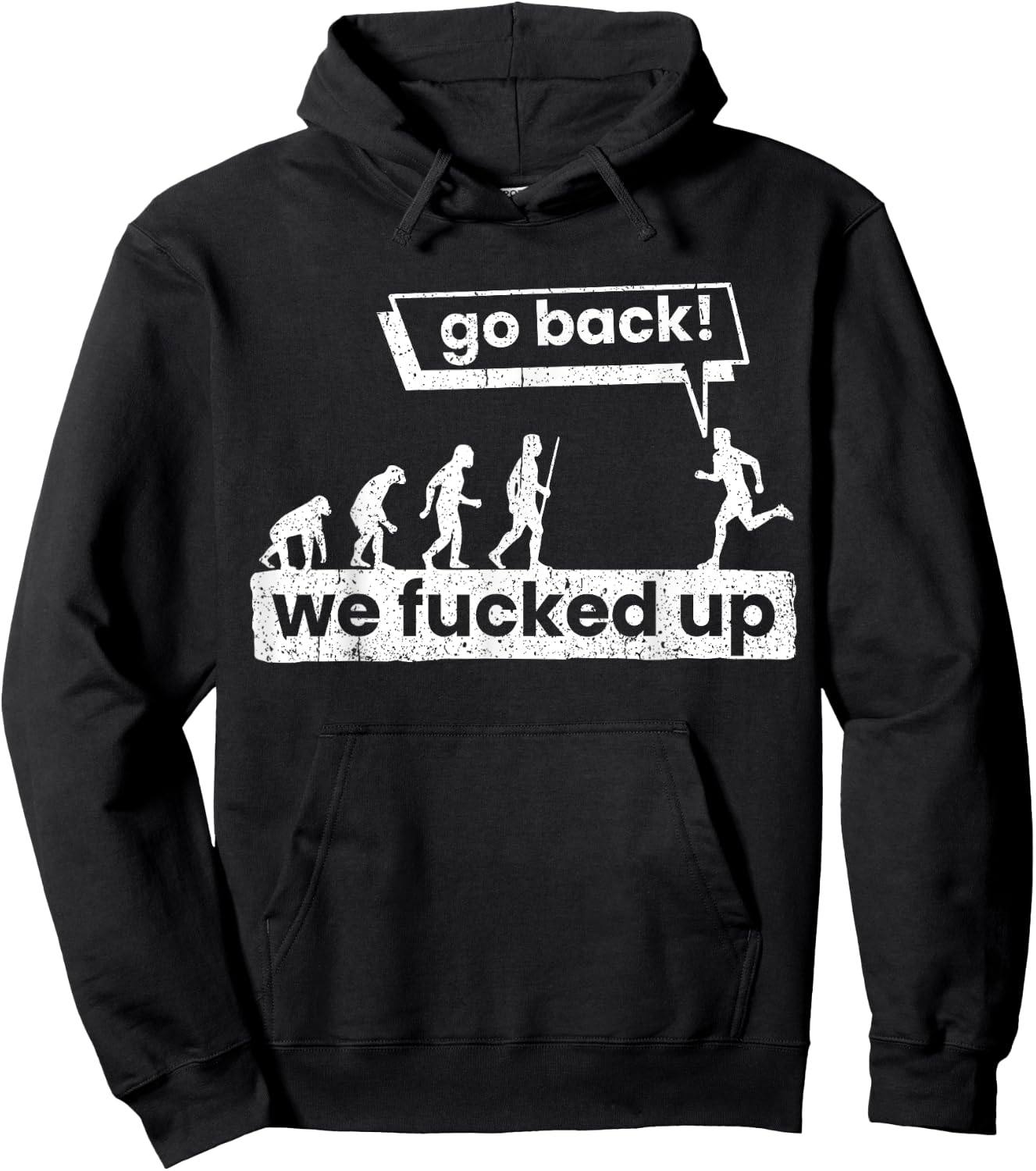 Go back, we've got it messed up Hoodie - Hoodie | Black