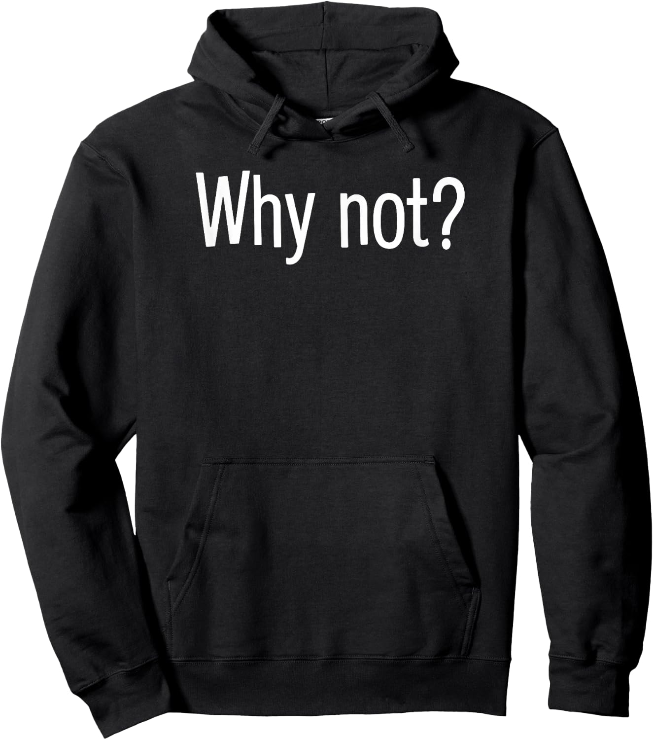 WHY NOT? Funny Friendship Relationship Hoodie - Hoodie | Black
