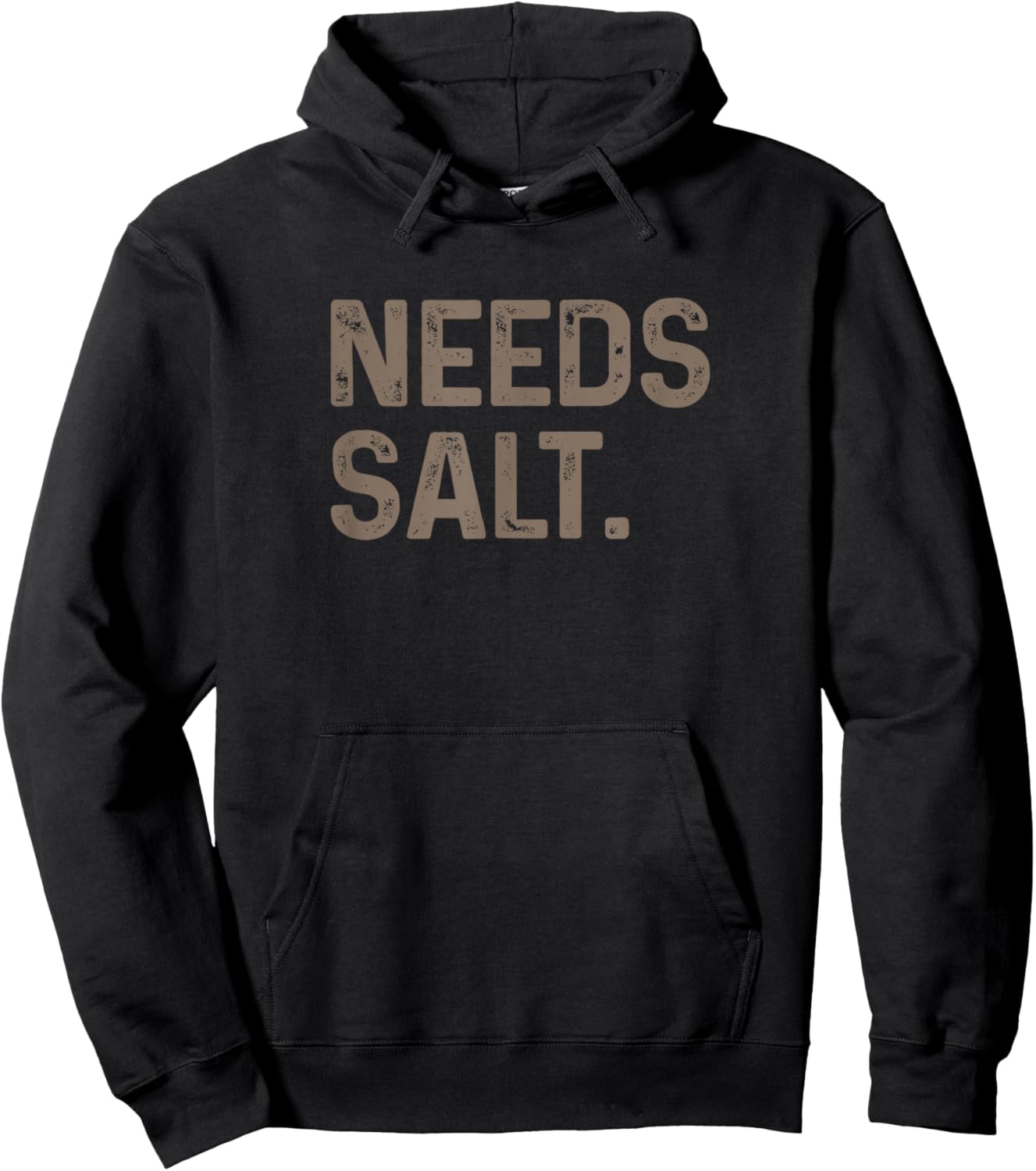 Needs Salt Hoodie - Hoodie | Black