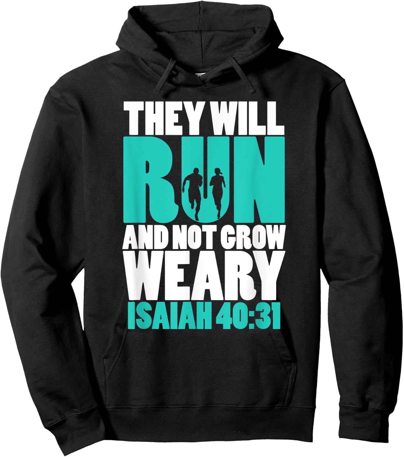 Isaiah 40:31 - They will run & not grow weary Hoodie - Hoodie | Black