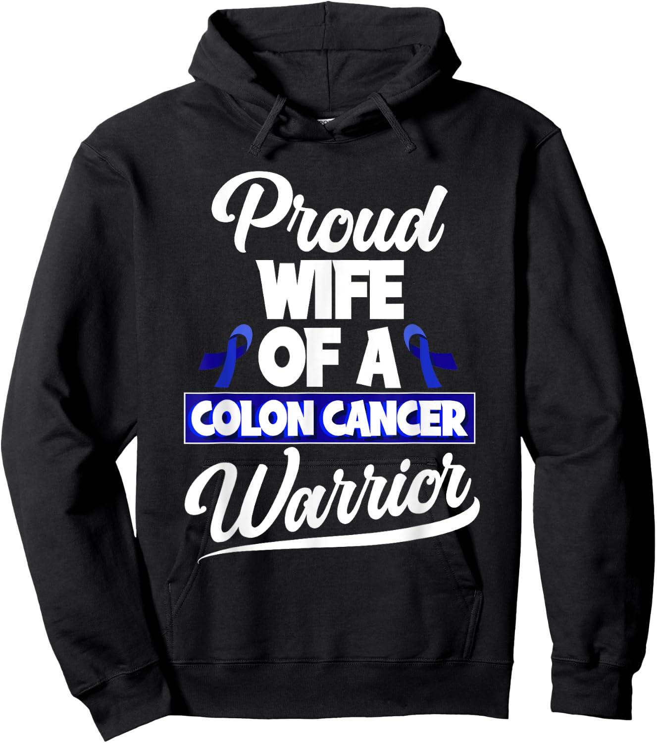 Colorectal Cancer Proud Wife Of A Colon Cancer Warrior Hoodie - Hoodie | Black