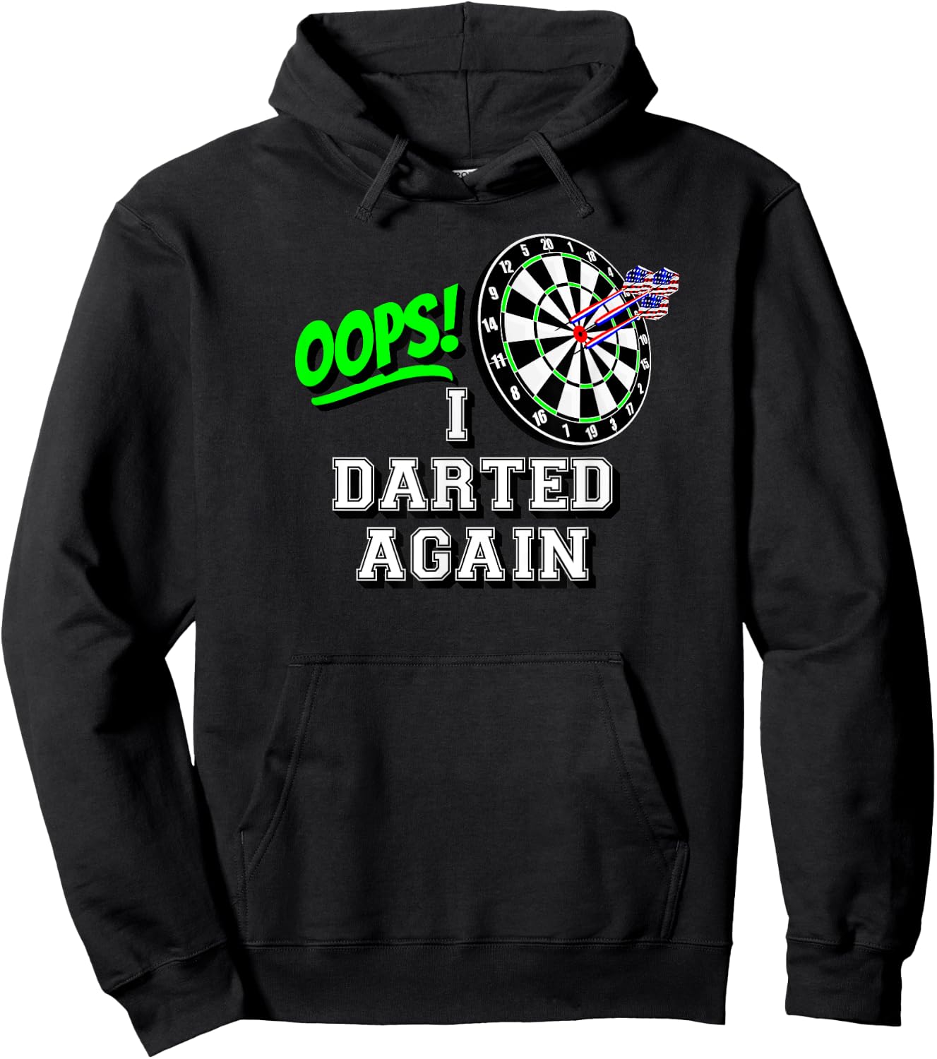 OOPS! I Darted Again Classic Board and American Flag Darts Women Men Hoodie - Hoodie | Black