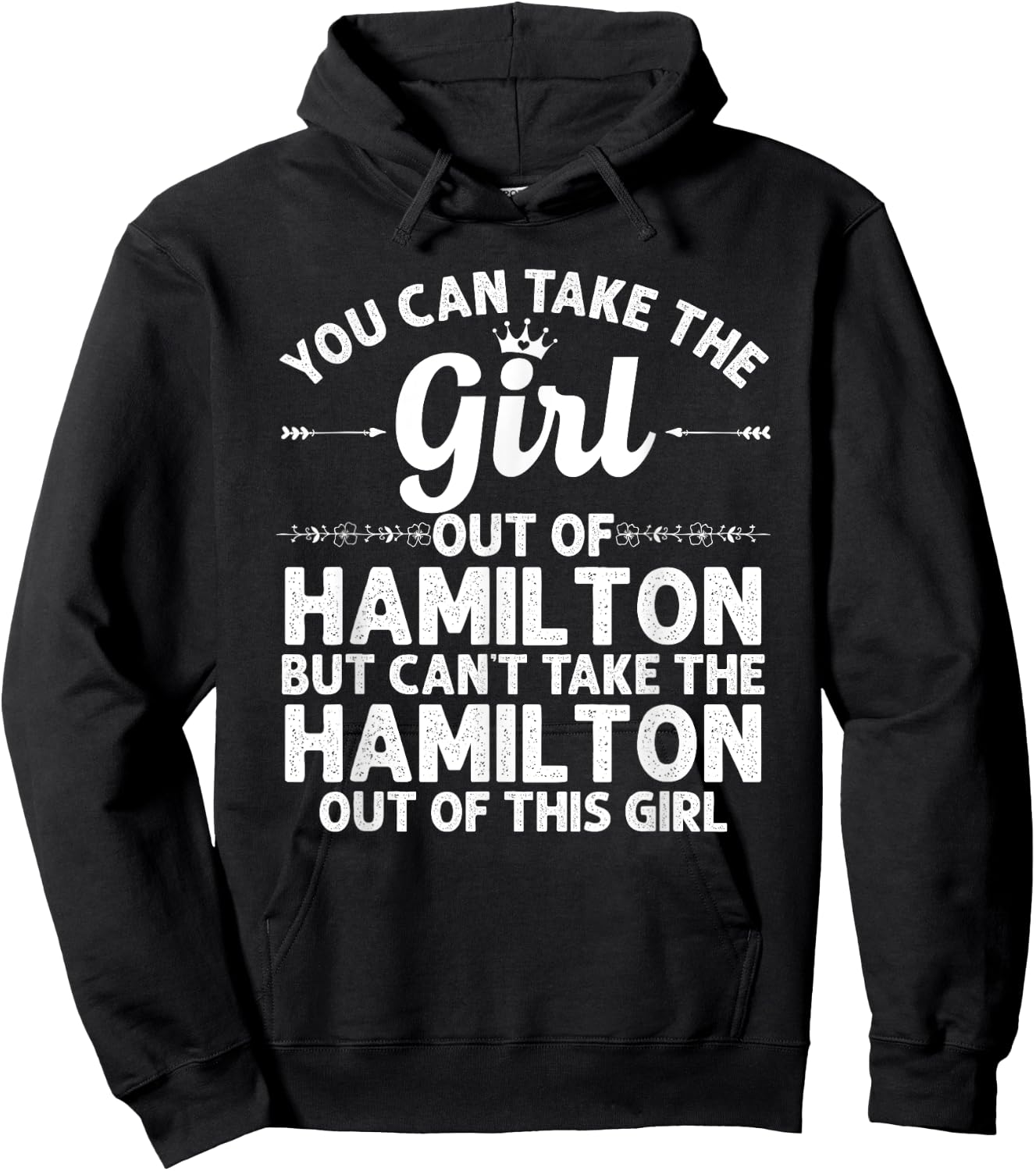 Girl Out Of HAMILTON MT MONTANA Gift Funny Home Roots USA Hoodie - Hoodie | Black