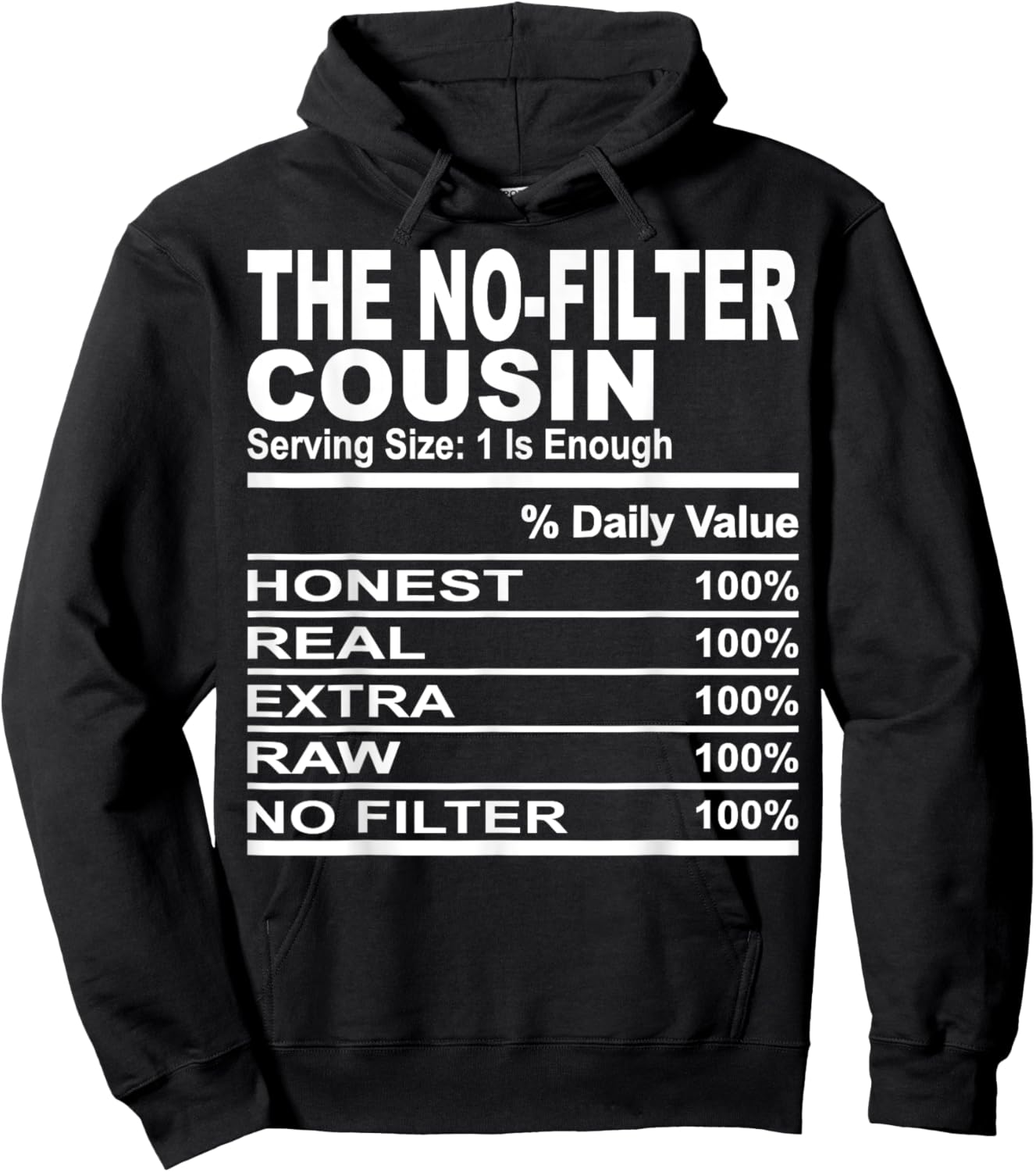 The no-filter cousin nutrition facts funny cousins men women Hoodie - Hoodie | Black