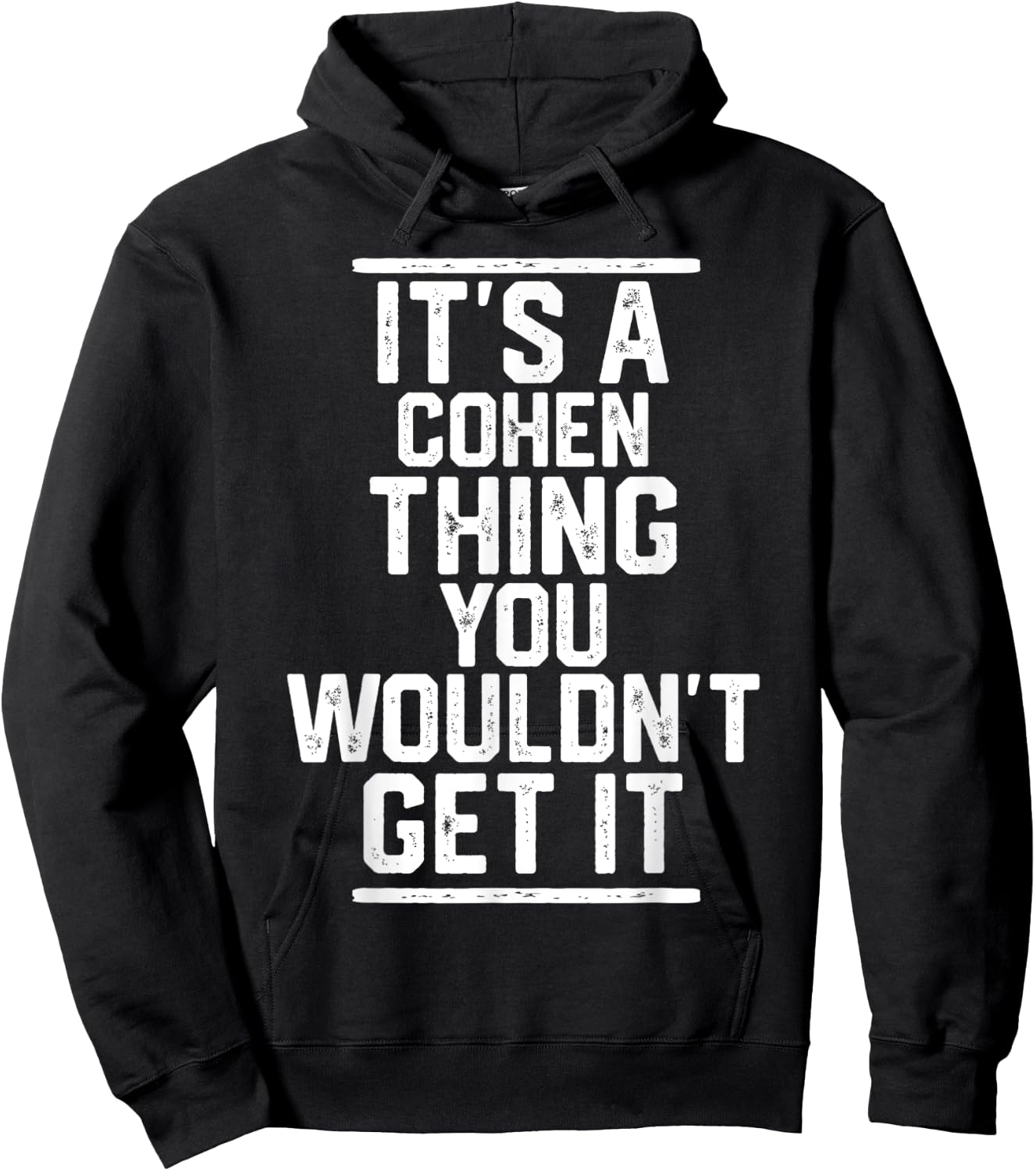 It's a Cohen Thing You Wouldn't Get It - Family Last Name Hoodie - Hoodie | Black