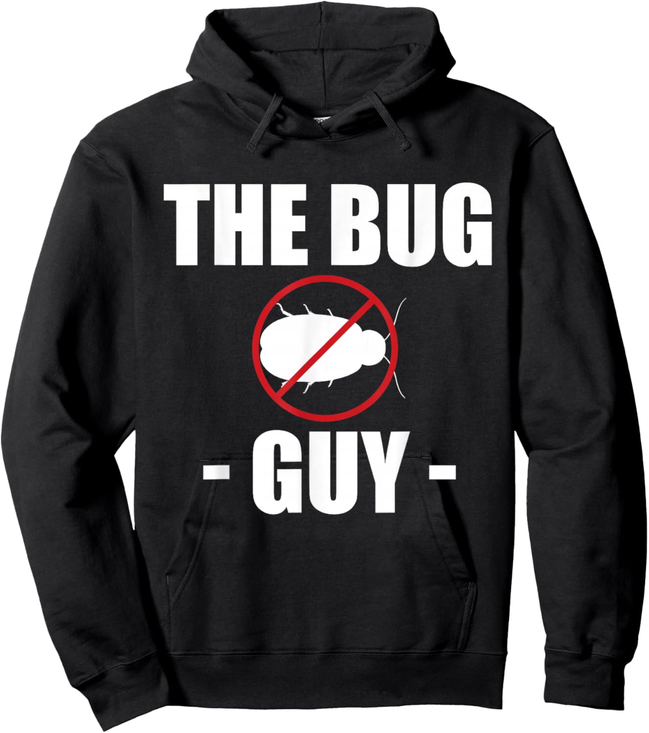 The Bug Guy Exterminator Pest Repeller Hoodie - Hoodie | Black