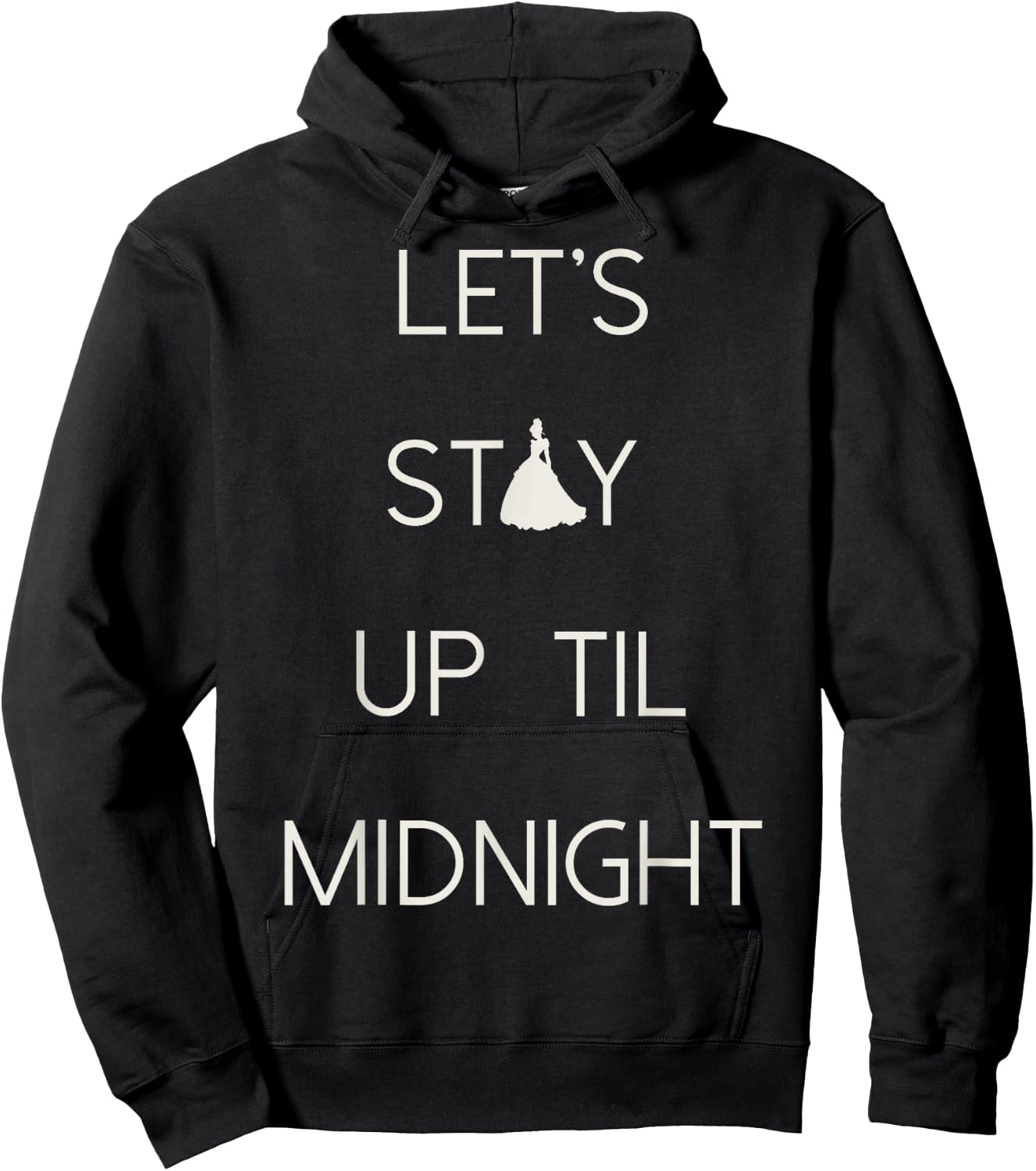 Disney Cinderella Let's Stay Up Til Midnight Silhouette Text Hoodie - Hoodie | Black