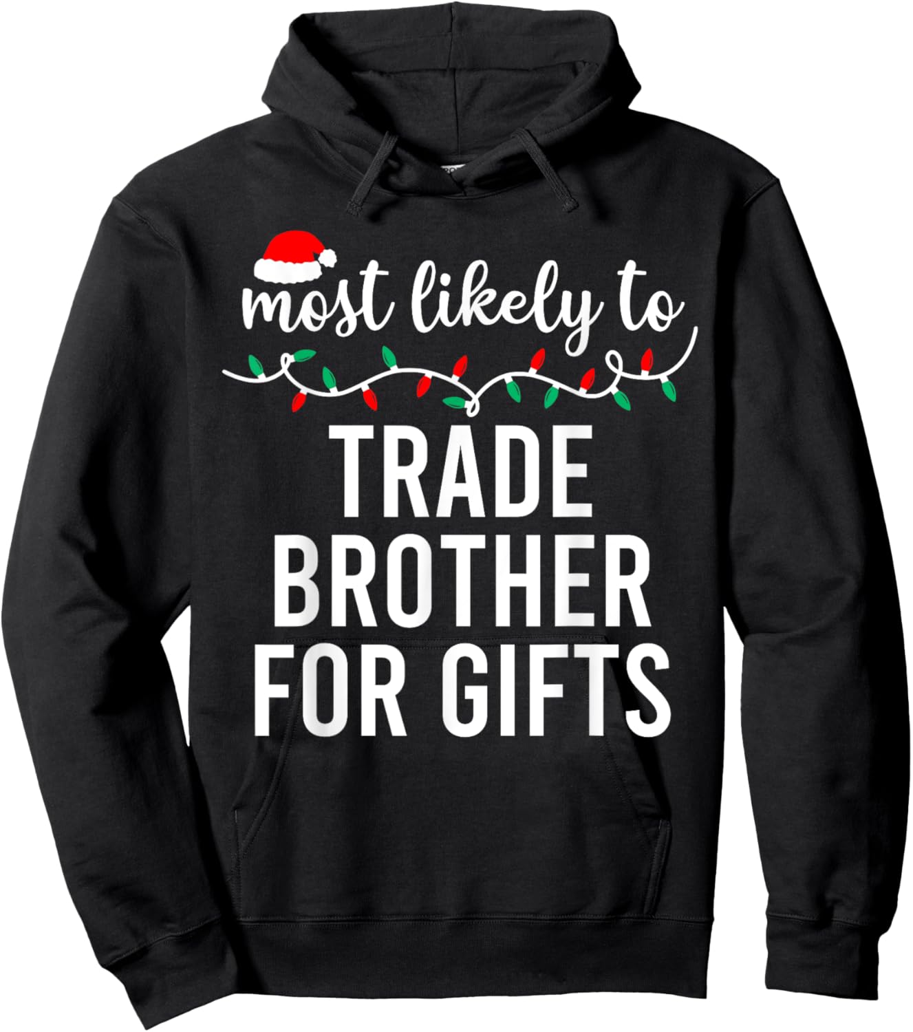 Most Likely to Christmas Shirt Matching Family Pajamas Funny Hoodie - Hoodie | Black