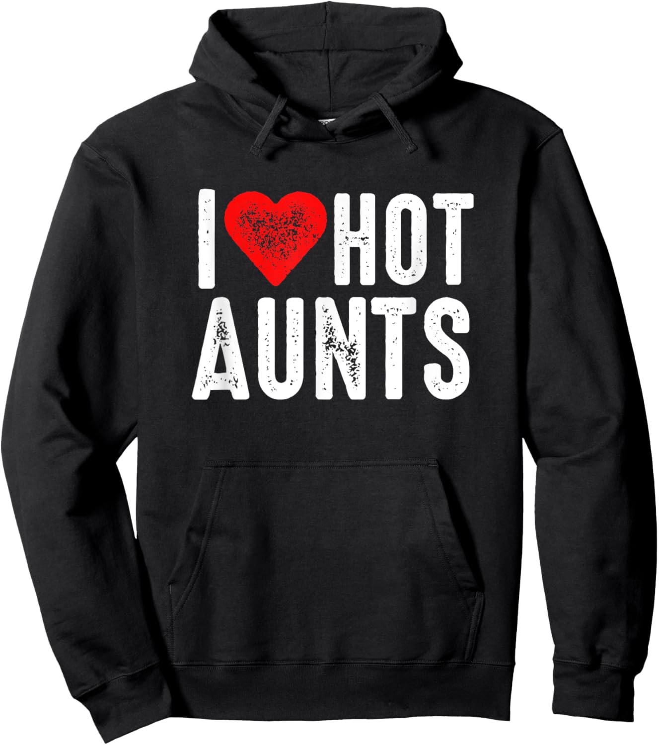 I Love Hot Aunts Hoodie - Hoodie | Black