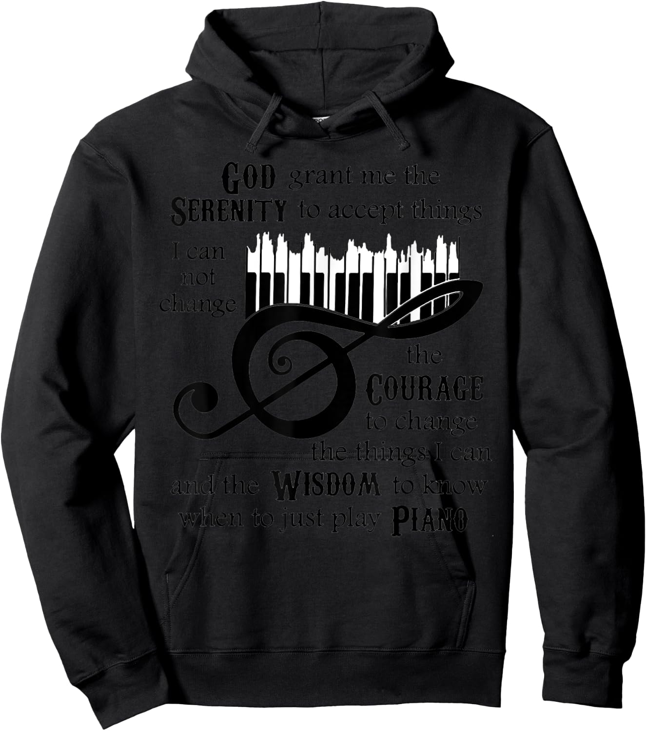 God Serenity Grant Me The To Ccept Things Piano Hoodie - Hoodie | Black