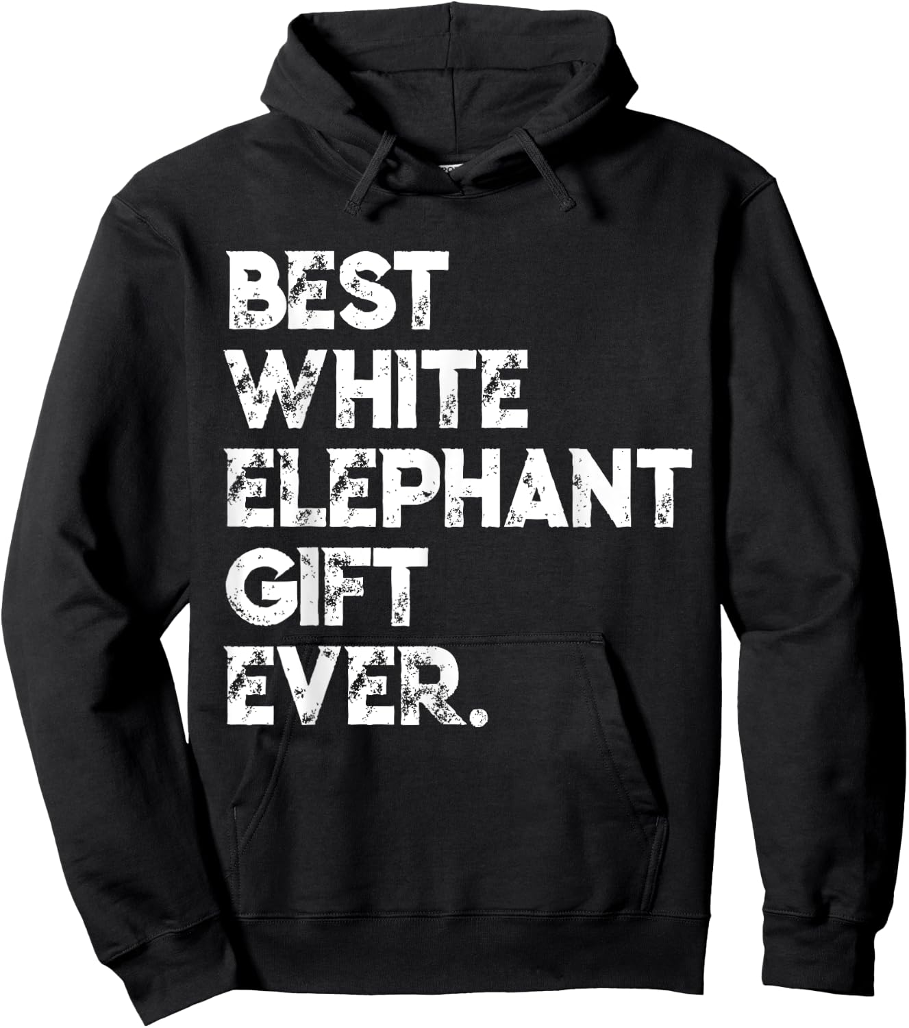 Best White Elephant Gift Ever Funny White Elephant Gag Gift Hoodie - Hoodie | Black