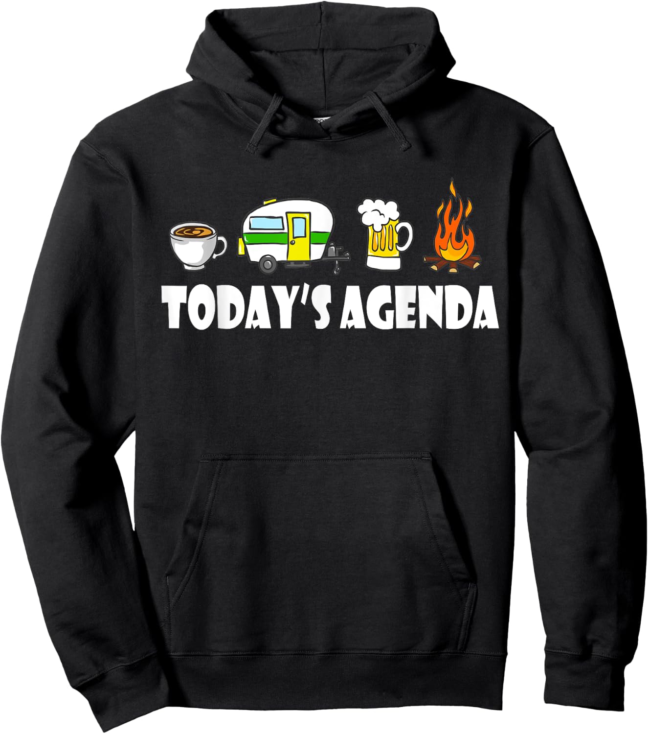 Today's Agenda Camping Coffee Pop Up Camper Beer Campfire Hoodie - Hoodie | Black
