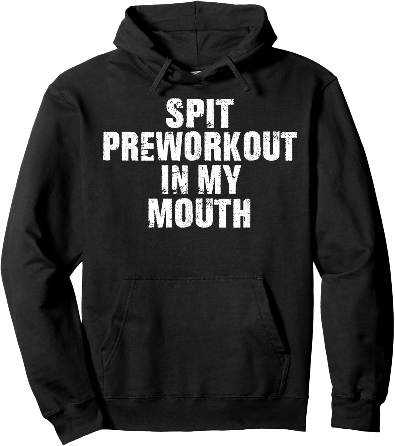 Spit Preworkout In My Mouth Vintage Distressed Funny Gym Hoodie - Hoodie | Black