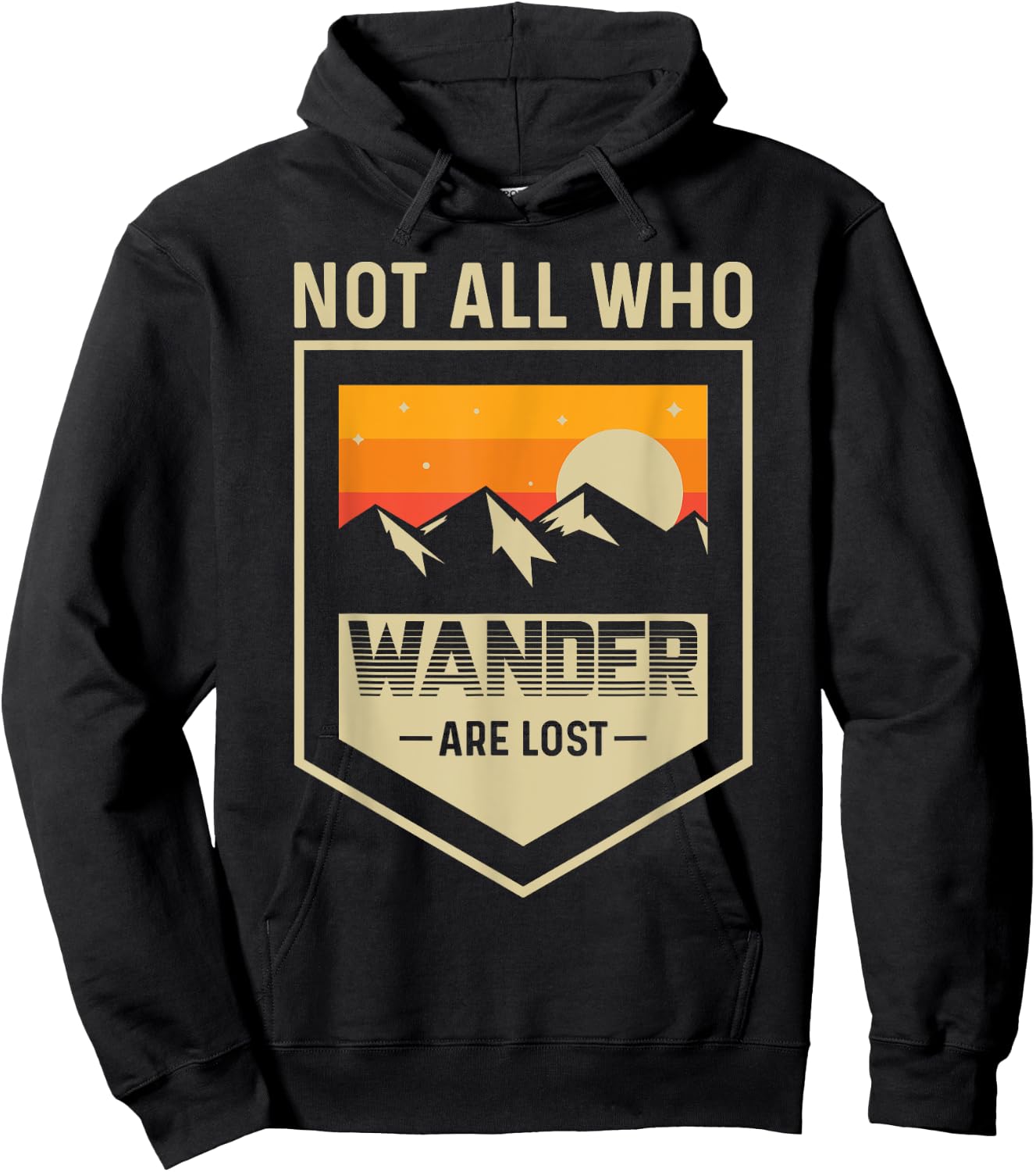 Mountain Lake Hiking - Not All Those Who Wander Are Lost Hoodie - Hoodie | Black