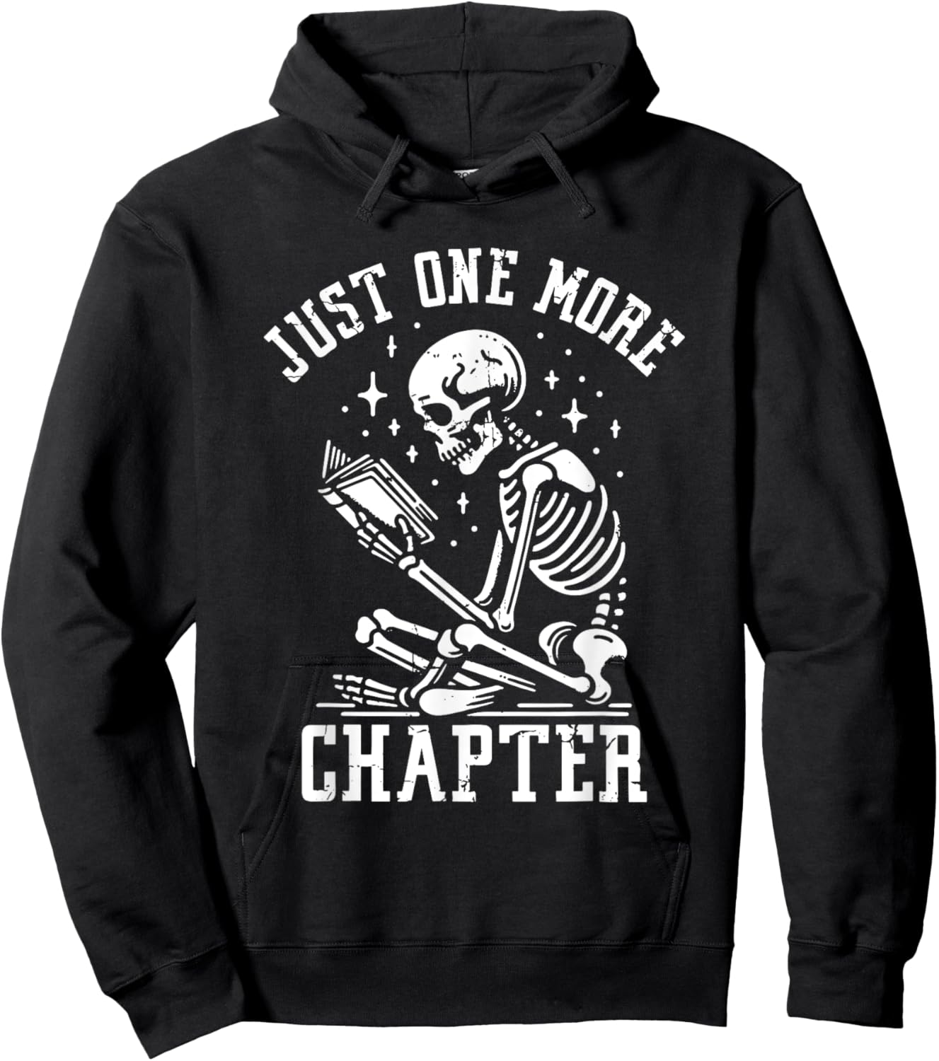 Just One More Chapter, Funny Skeleton Reading Book Hoodie - Hoodie | Black
