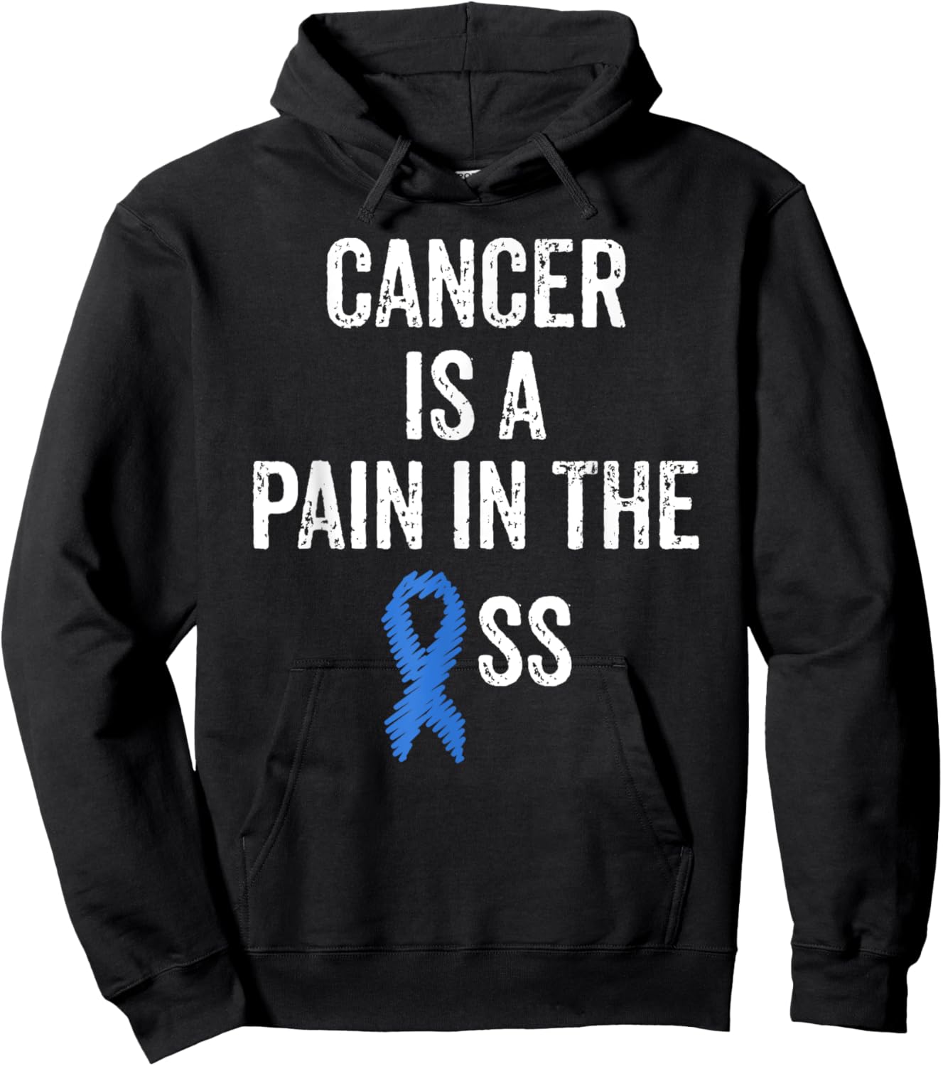 Colon Cancer Awareness Colonoscopy Pain In The Ass Funny Hoodie - Hoodie | Black