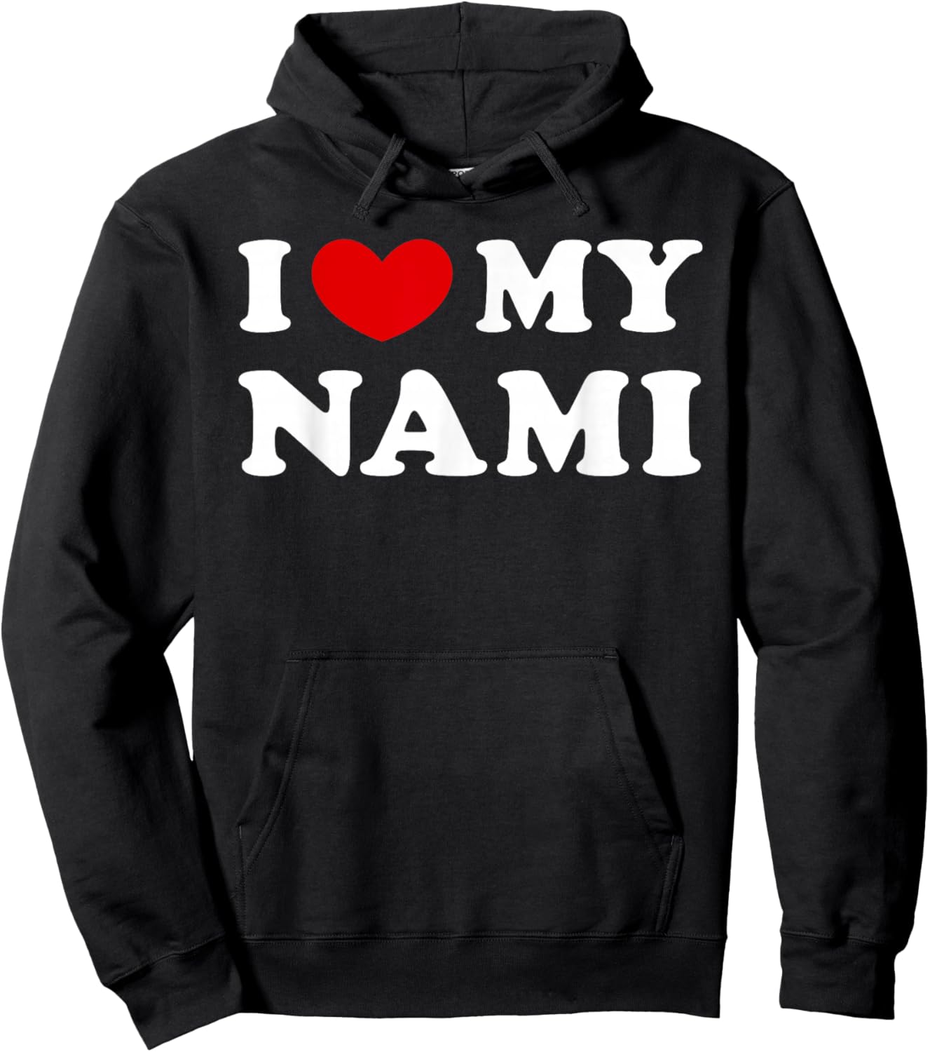 I Love My Nami, I Love My Nami Hoodie - Hoodie | Black