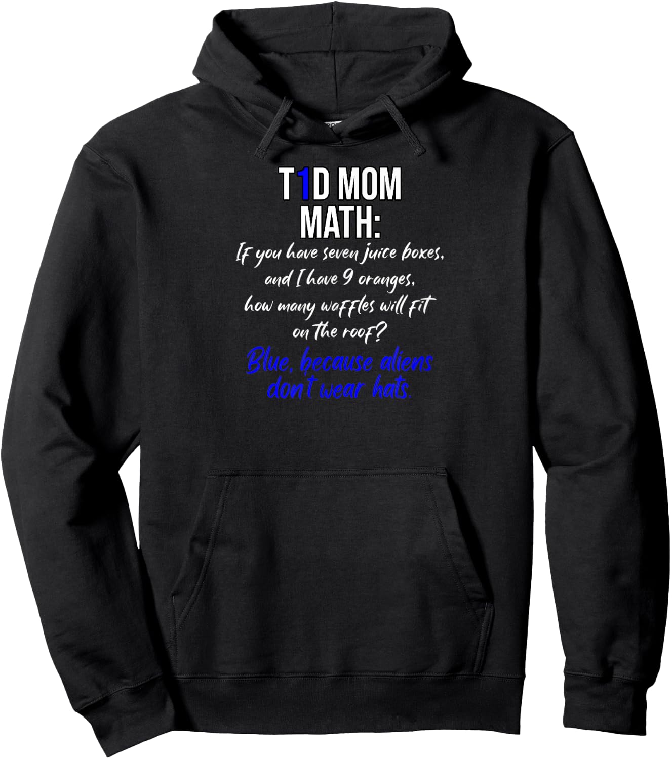 Funny T1D Mom Math and insulin dosing calculations Hoodie - Hoodie | Black