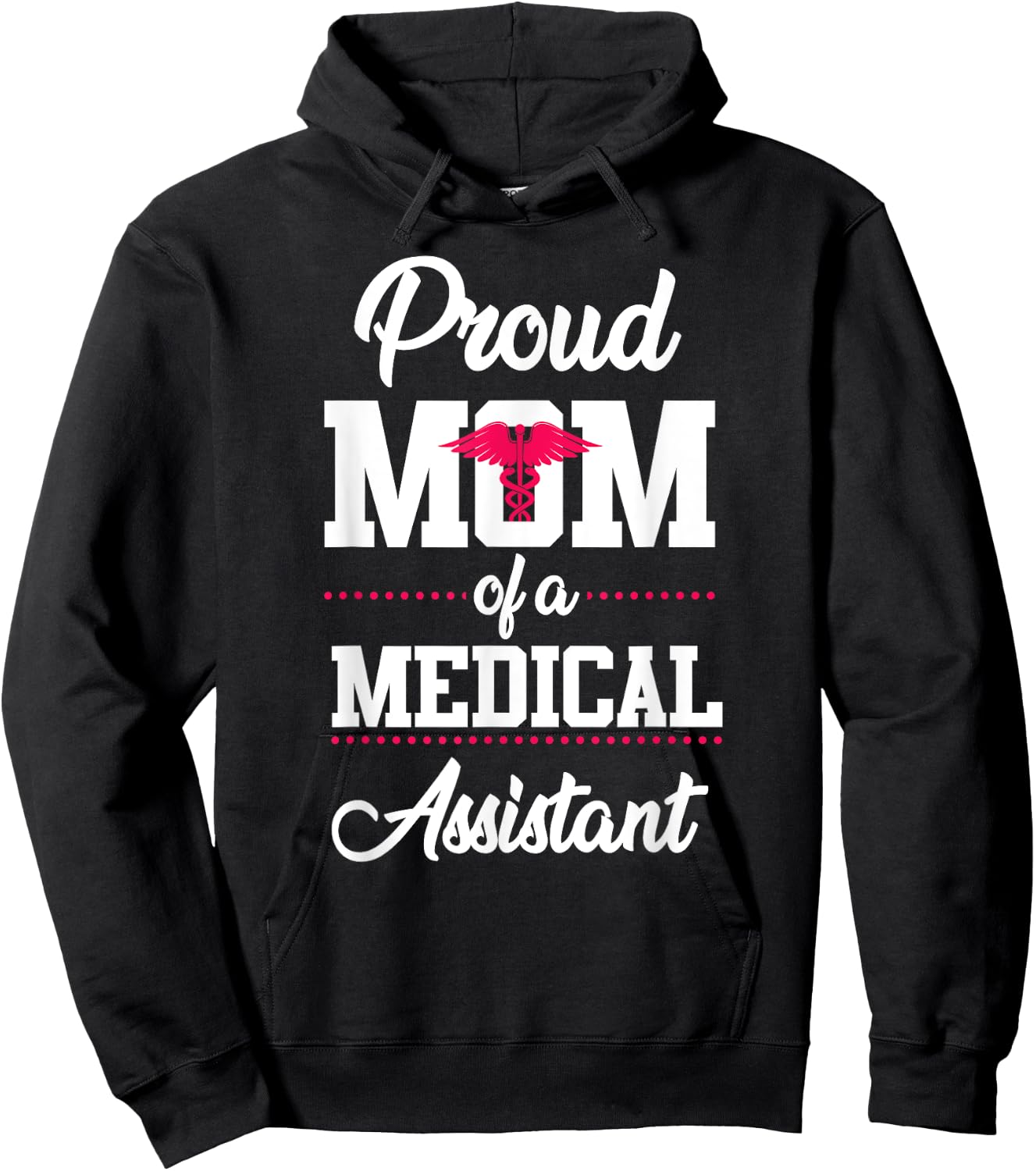 Medical Assistant Proud Mom Hoodie - Hoodie | Black
