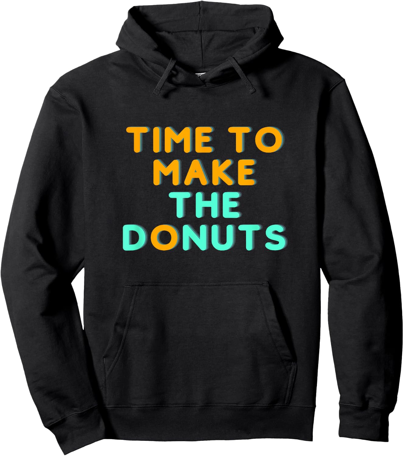 Time to Make the Donuts Hoodie - Hoodie | Black