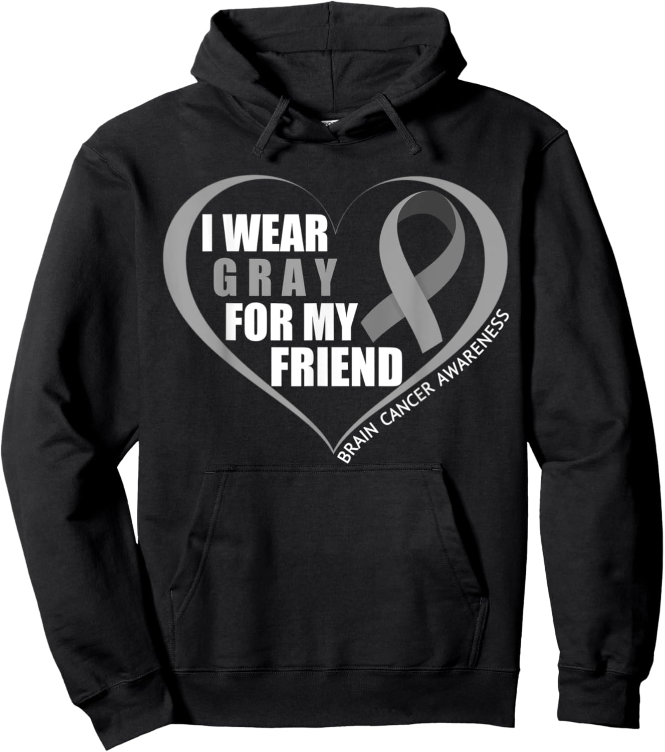 I Wear Gray For My Friend Brain Cancer Awareness Month 2023 Hoodie - Hoodie | Black