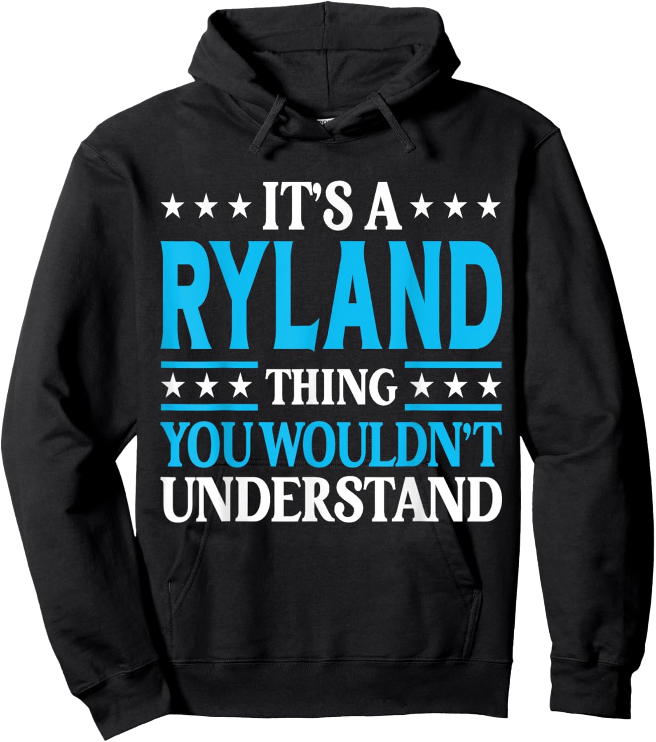 It's A Ryland Thing Wouldn't Understand Personal Name Ryland Hoodie - Hoodie | Black