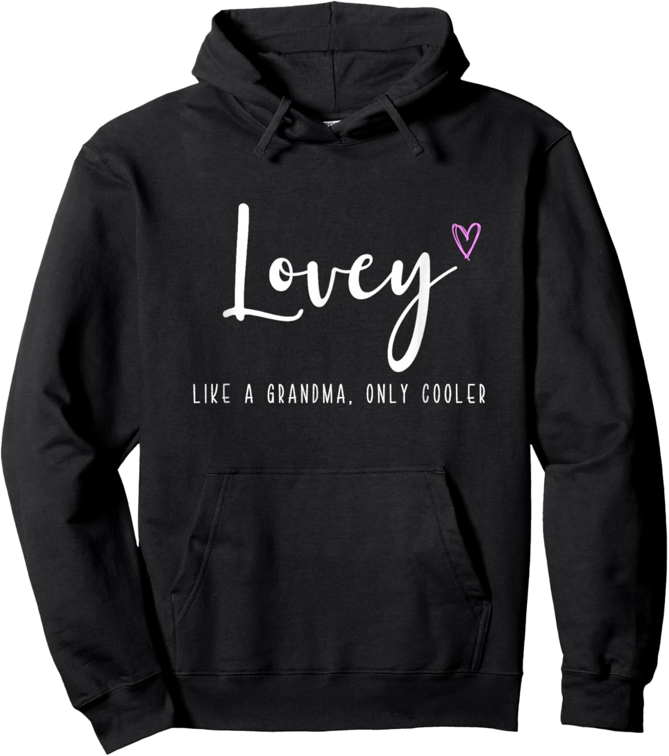 Lovey Like a Grandma Only Cooler Mother's Day Hoodie - Hoodie | Black