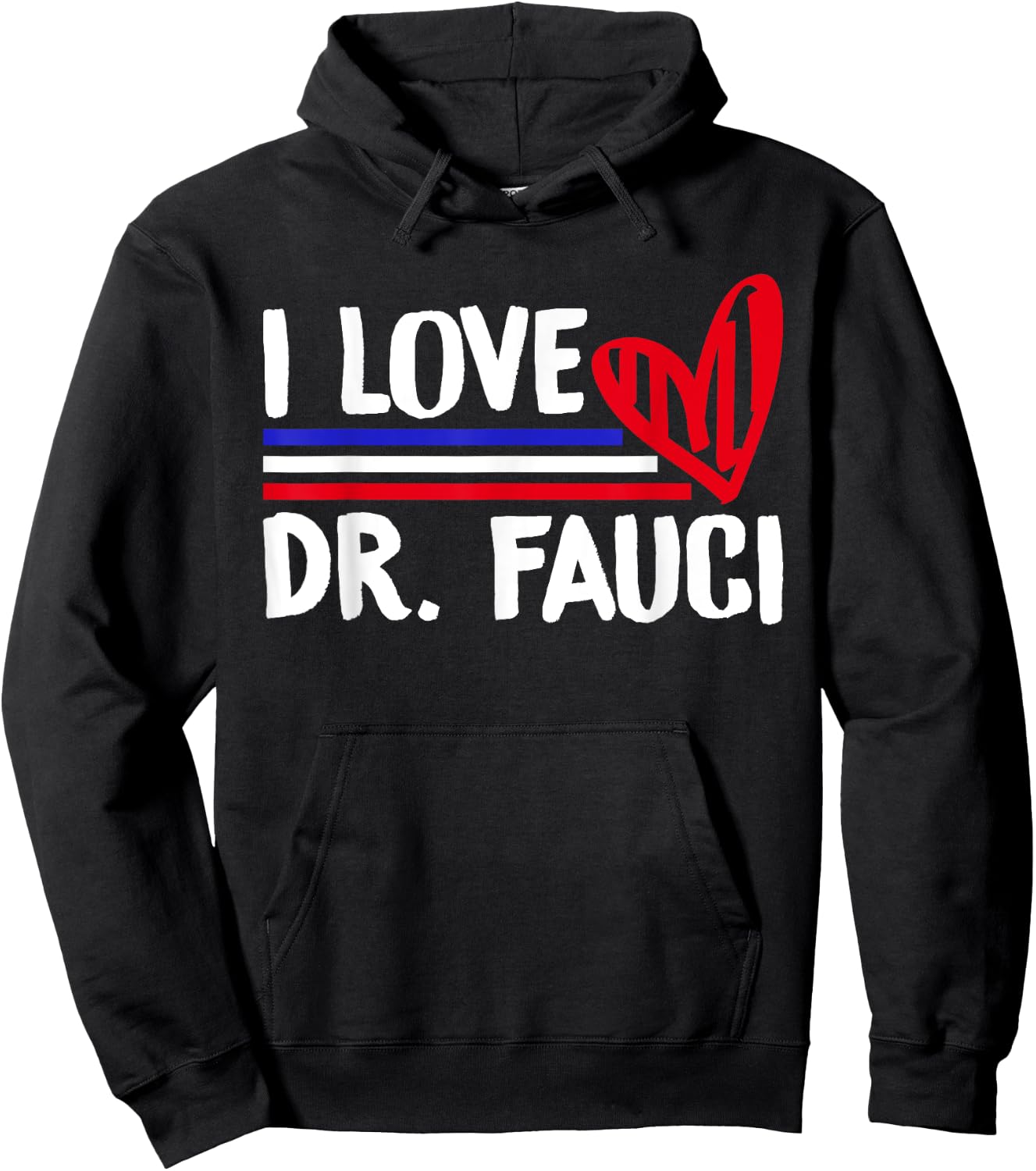 I Love Dr Fauci Hoodie - Hoodie | Black