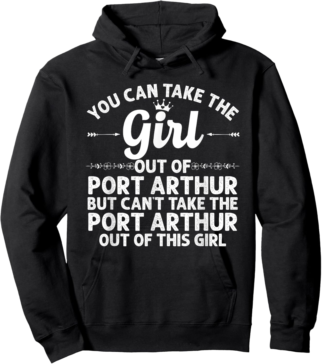 Girl Out Of PORT ARTHUR TX TEXAS Gift Funny Home Roots USA Hoodie - Hoodie | Black