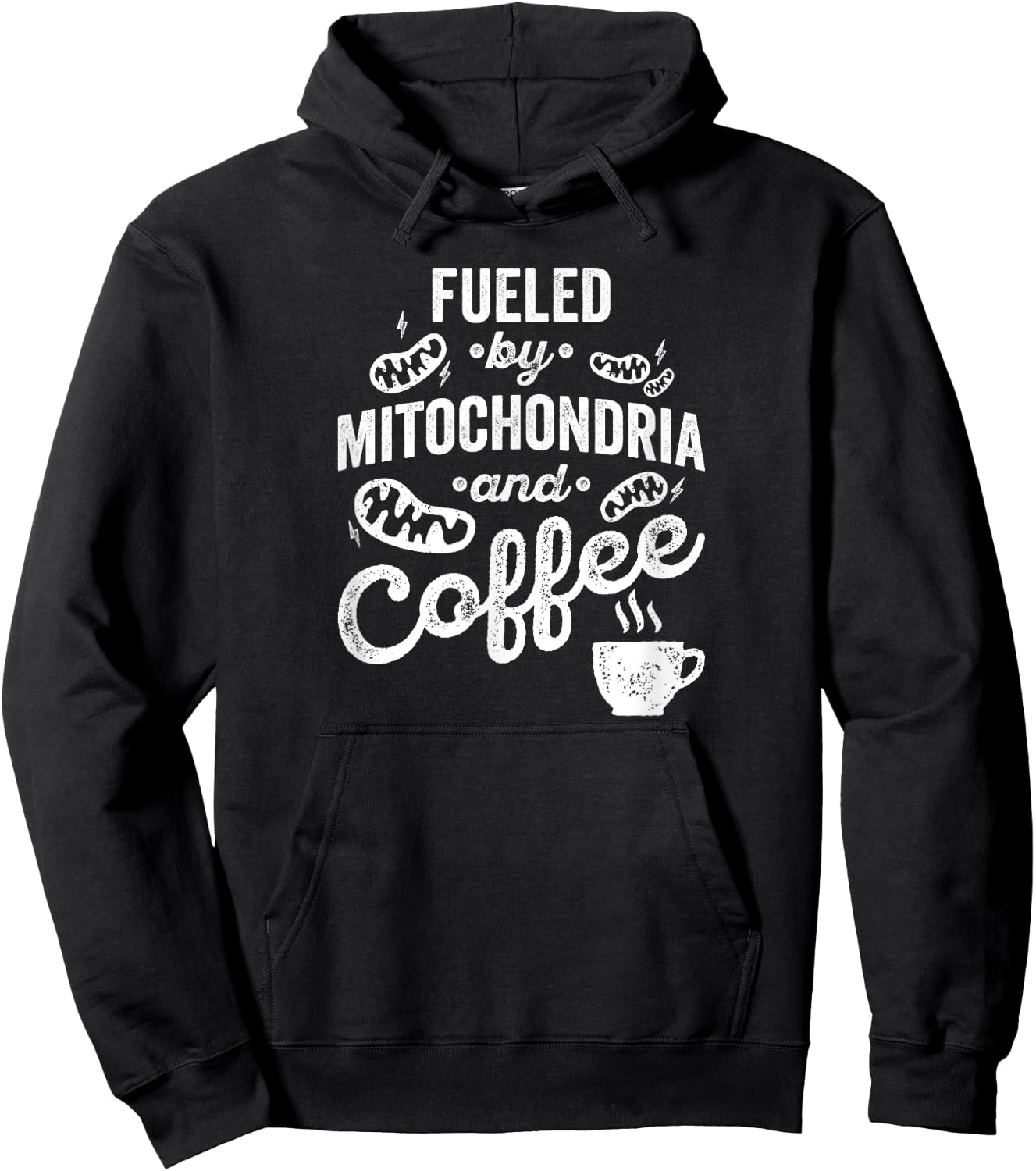 Fueled By Mitochondria And Coffee Shirt for Biologist Hoodie - Hoodie | Black