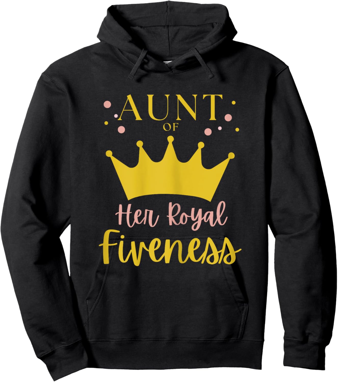 Aunt 5th Birthday Her Royal Fiveness Princess Matching Hoodie - Hoodie | Black