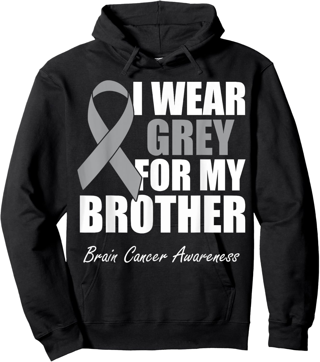 I Wear Grey For My Brother Brain Cancer Awareness Hoodie - Hoodie | Black