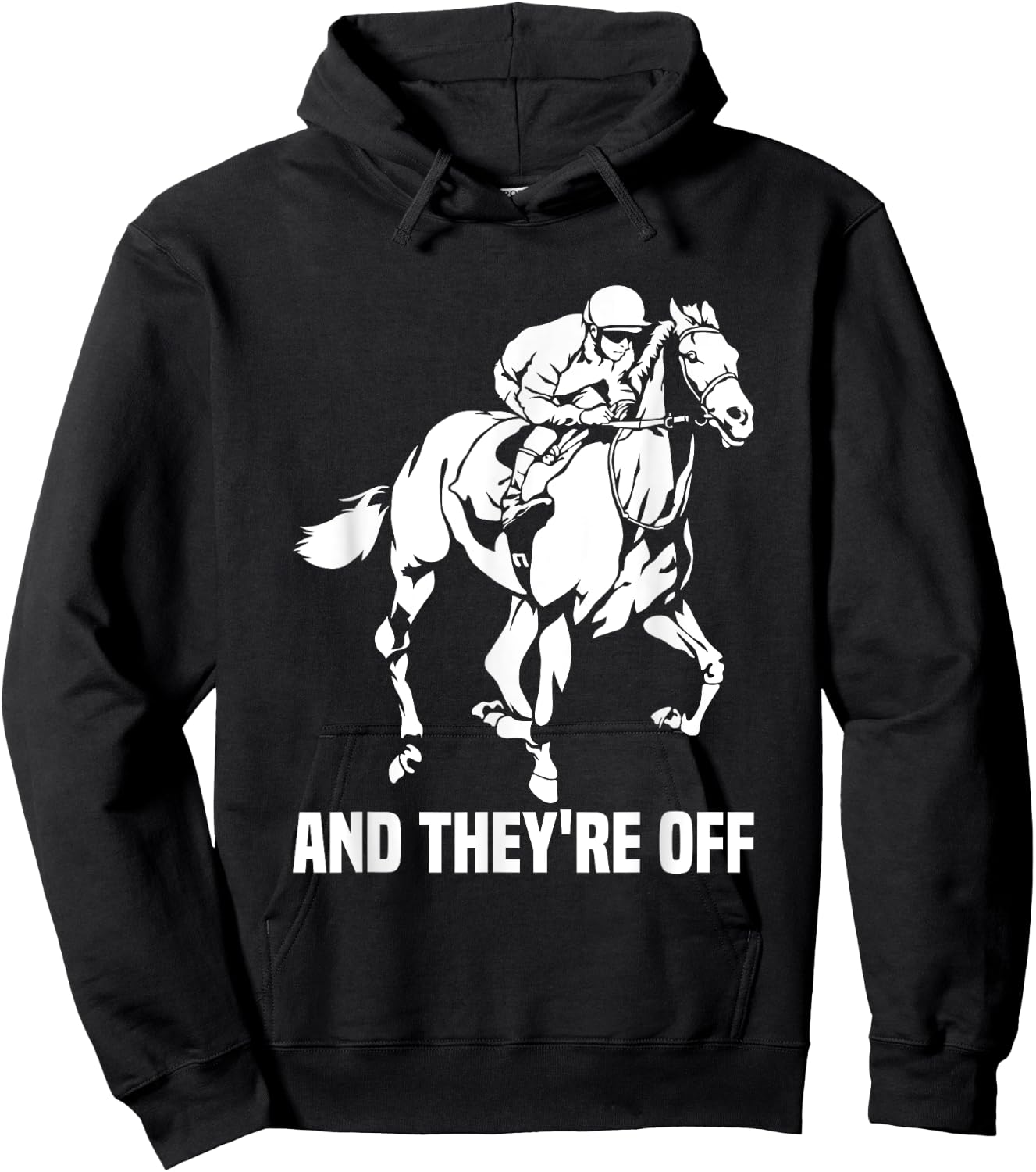 And They're Off, Horse Racing Fan, Thoroughbred Racing Hoodie - Hoodie | Black