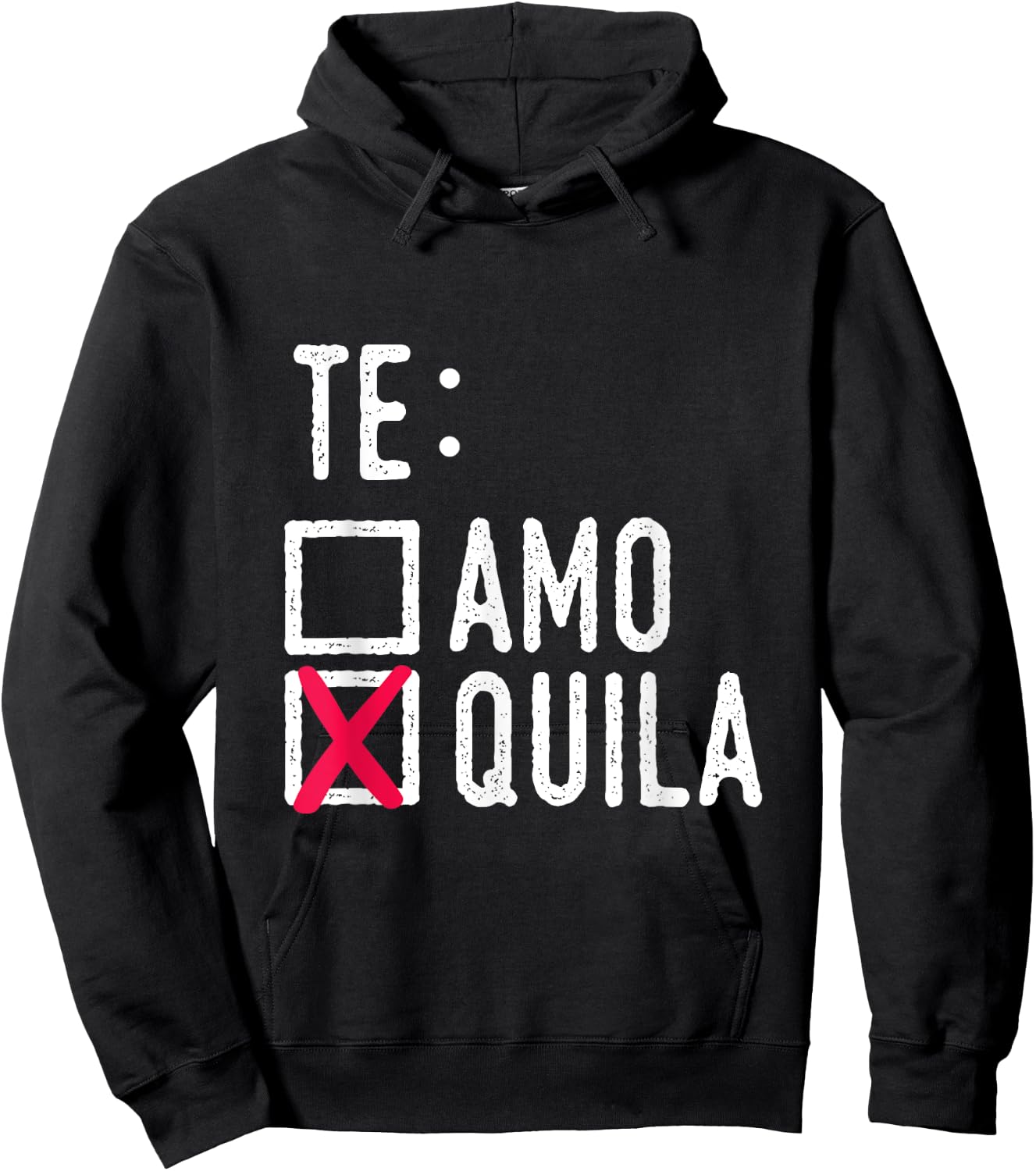Te Amo Quila Tequila Liquor Shot Alcohol Party Drink Hoodie - Hoodie | Black