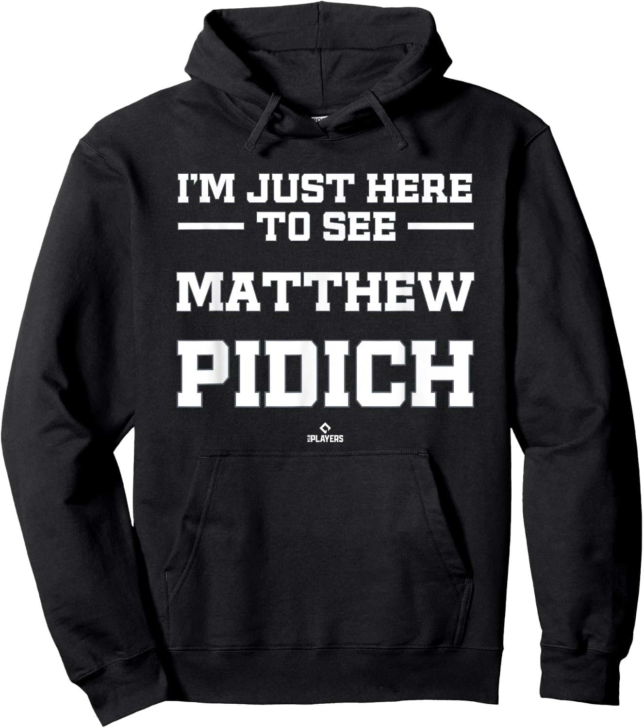 I'm Here to See Matthew Pidich Prospect Baseball Fan Gear Hoodie - Hoodie | Black