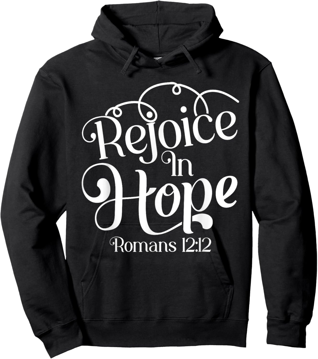 Rejoice In Hope Bible Verse Romans 12:12 Hoodie - Hoodie | Black
